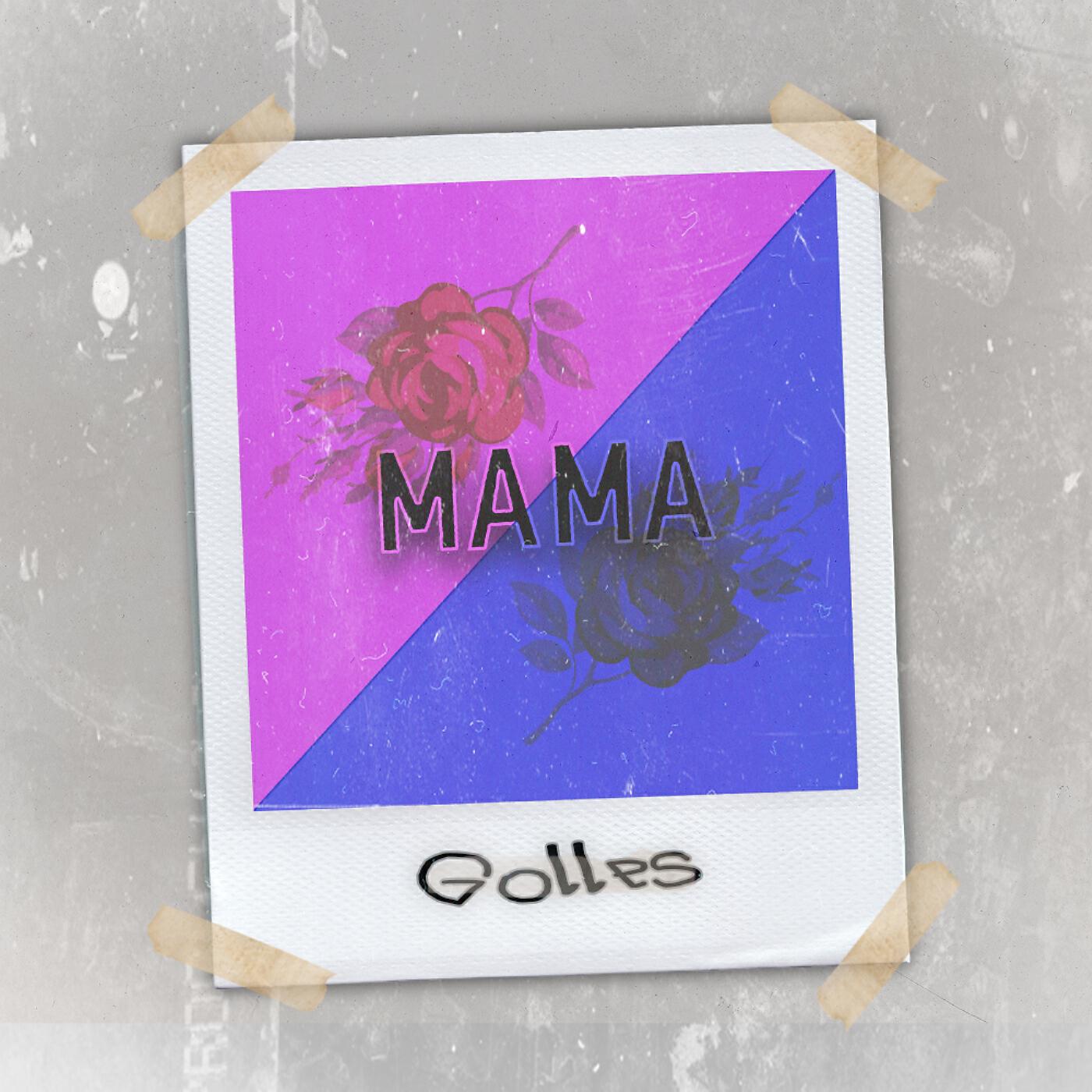 Golles - Мама