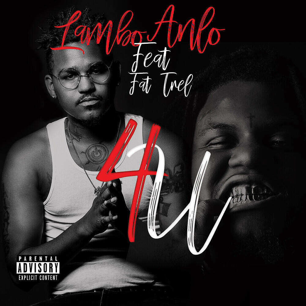 Lambo Anlo - 4U (feat. Fat Trel)