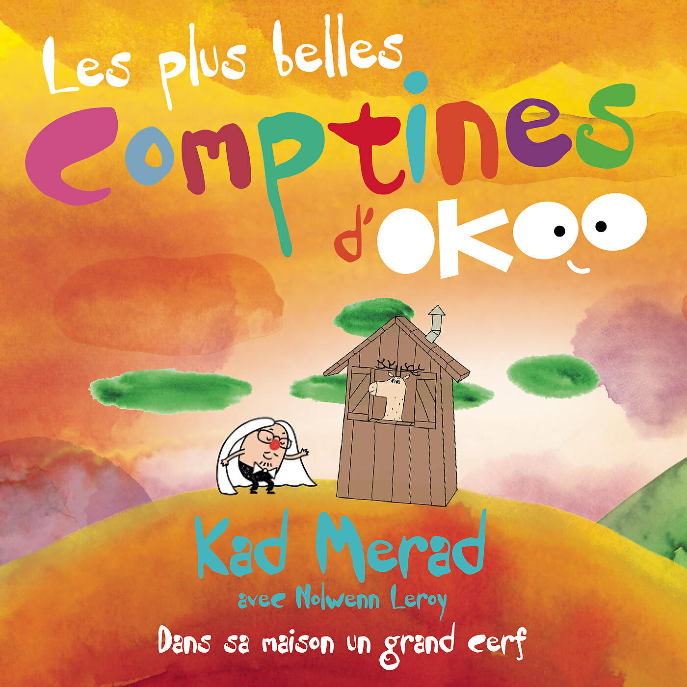 Kad Merad - Dans sa maison un grand cerf (Les plus belles comptines d'Okoo)