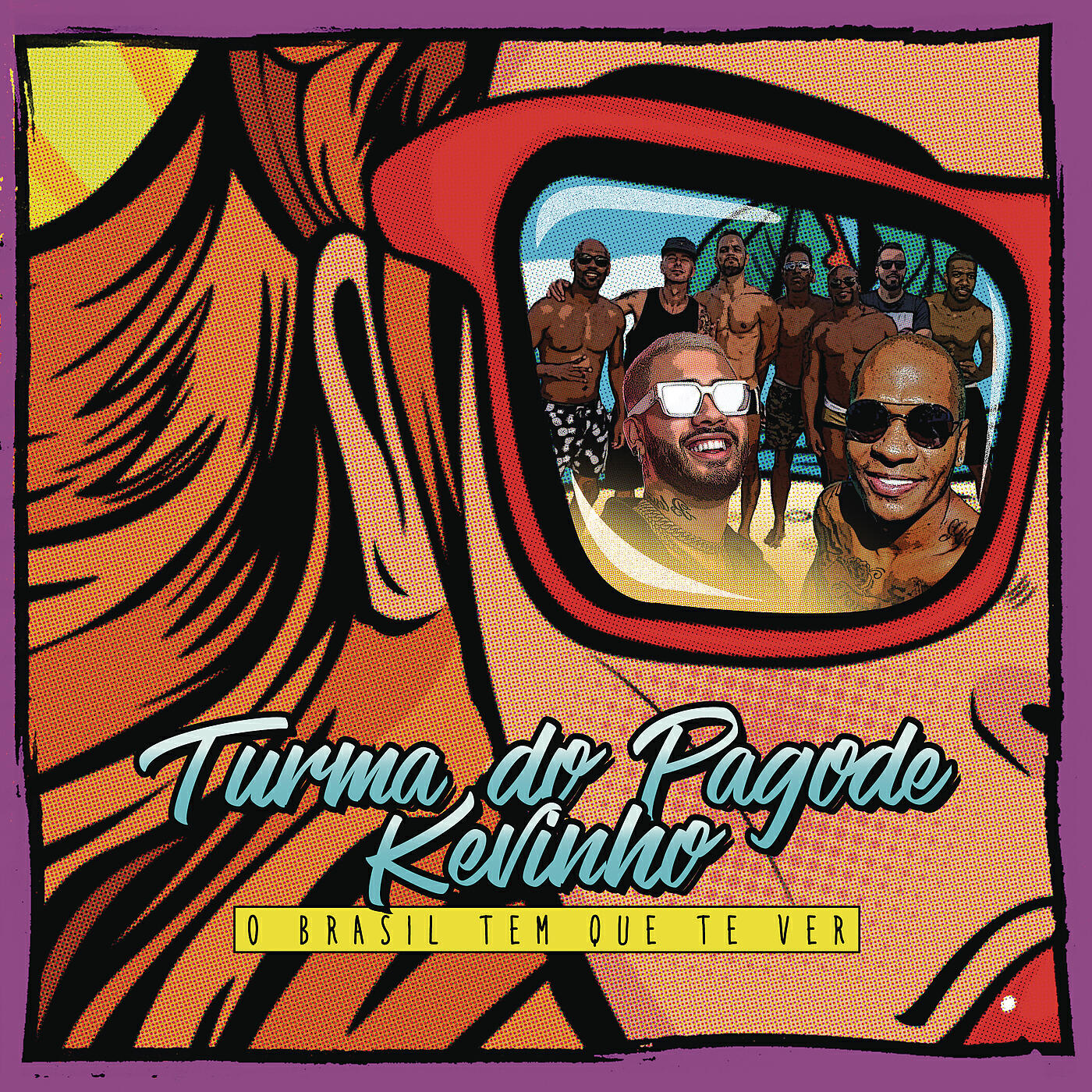 Turma do Pagode - O Brasil Tem Que Te Ver