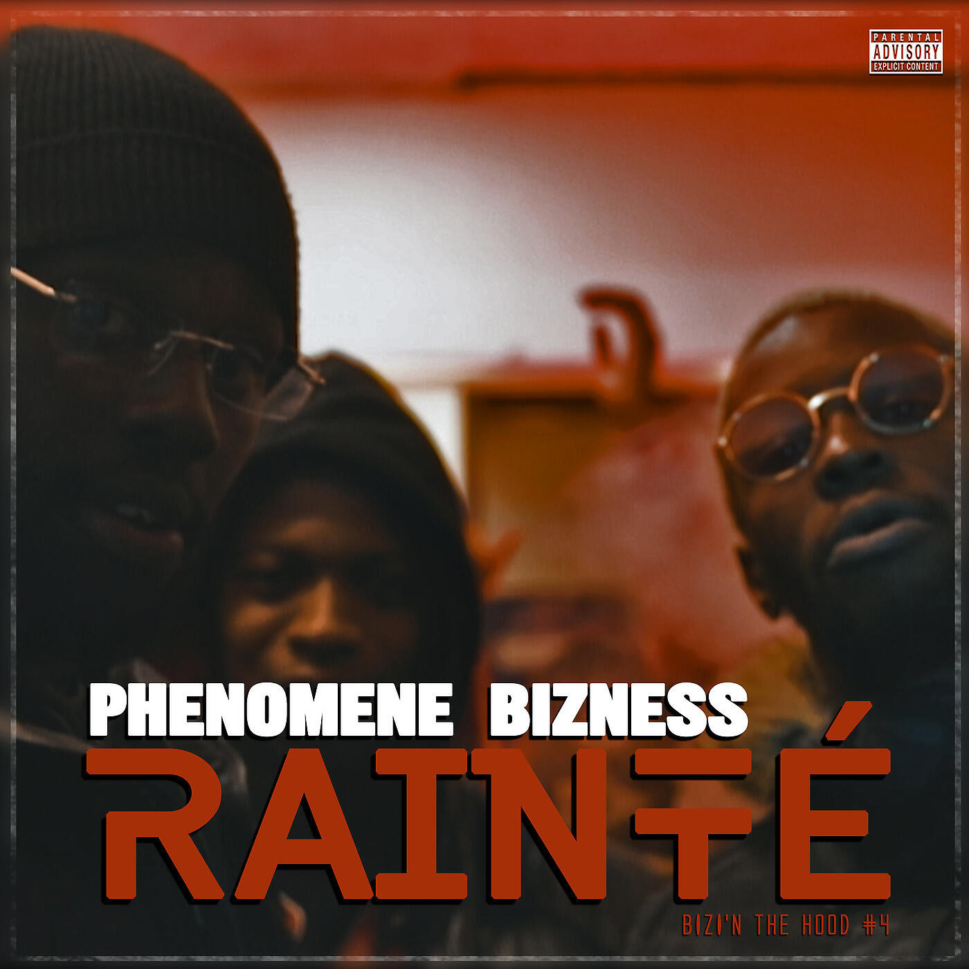 Phénomène Bizness - Rainté (Bizi'N the Hood #4)