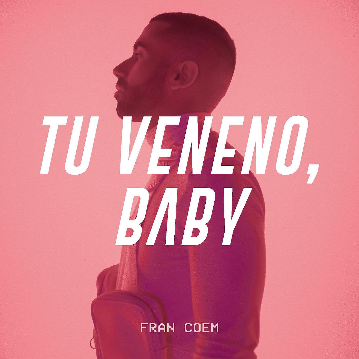 Постер альбома Tu Veneno, Baby