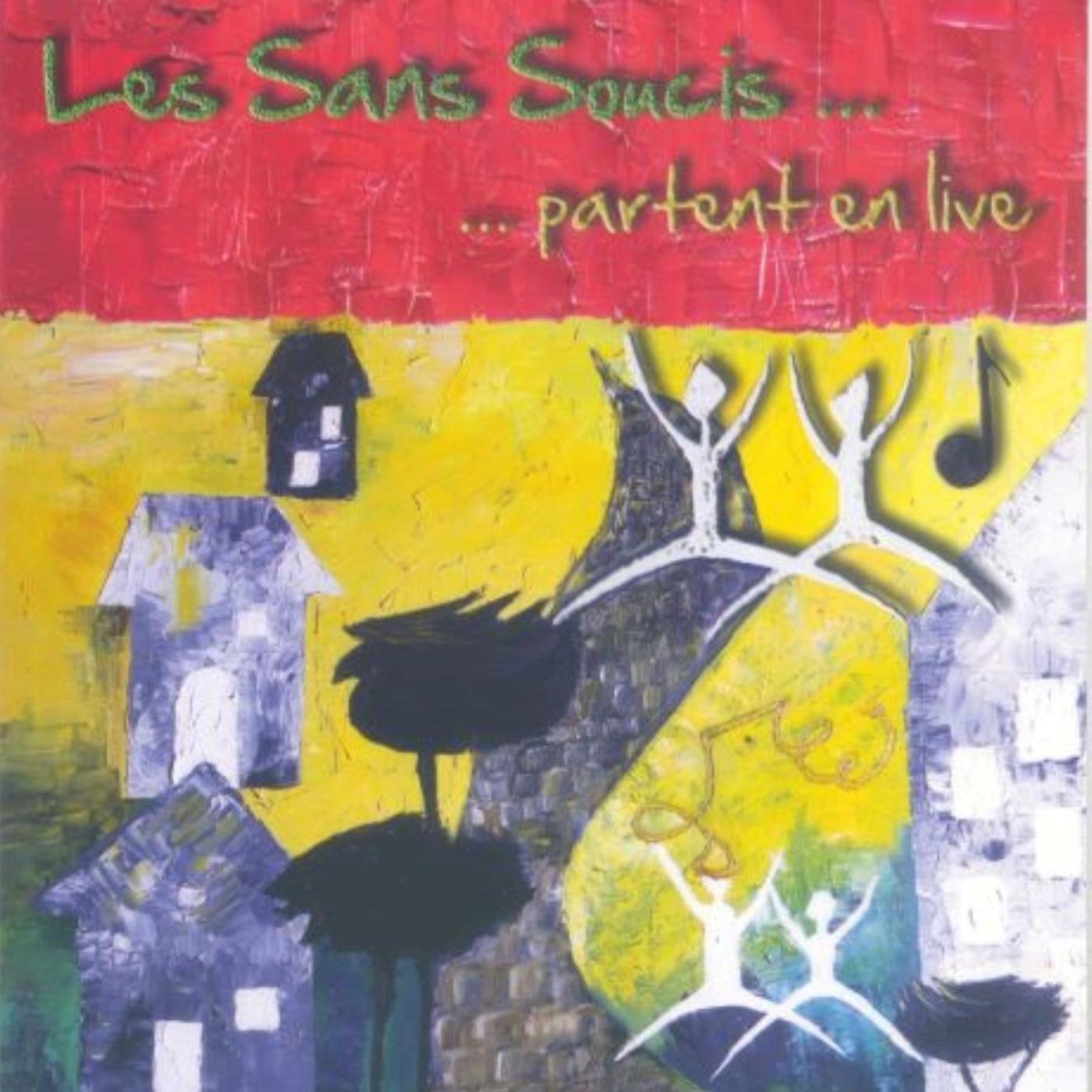 Постер альбома Les Sans Soucis partent en live