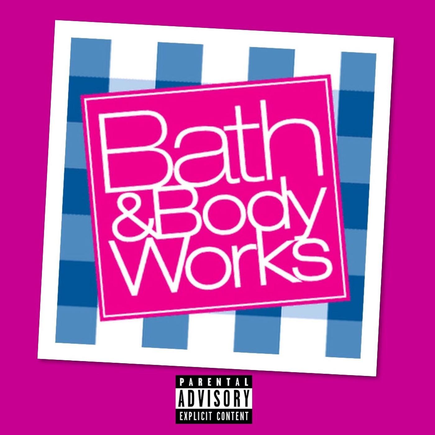 Постер альбома Bath & Body Works