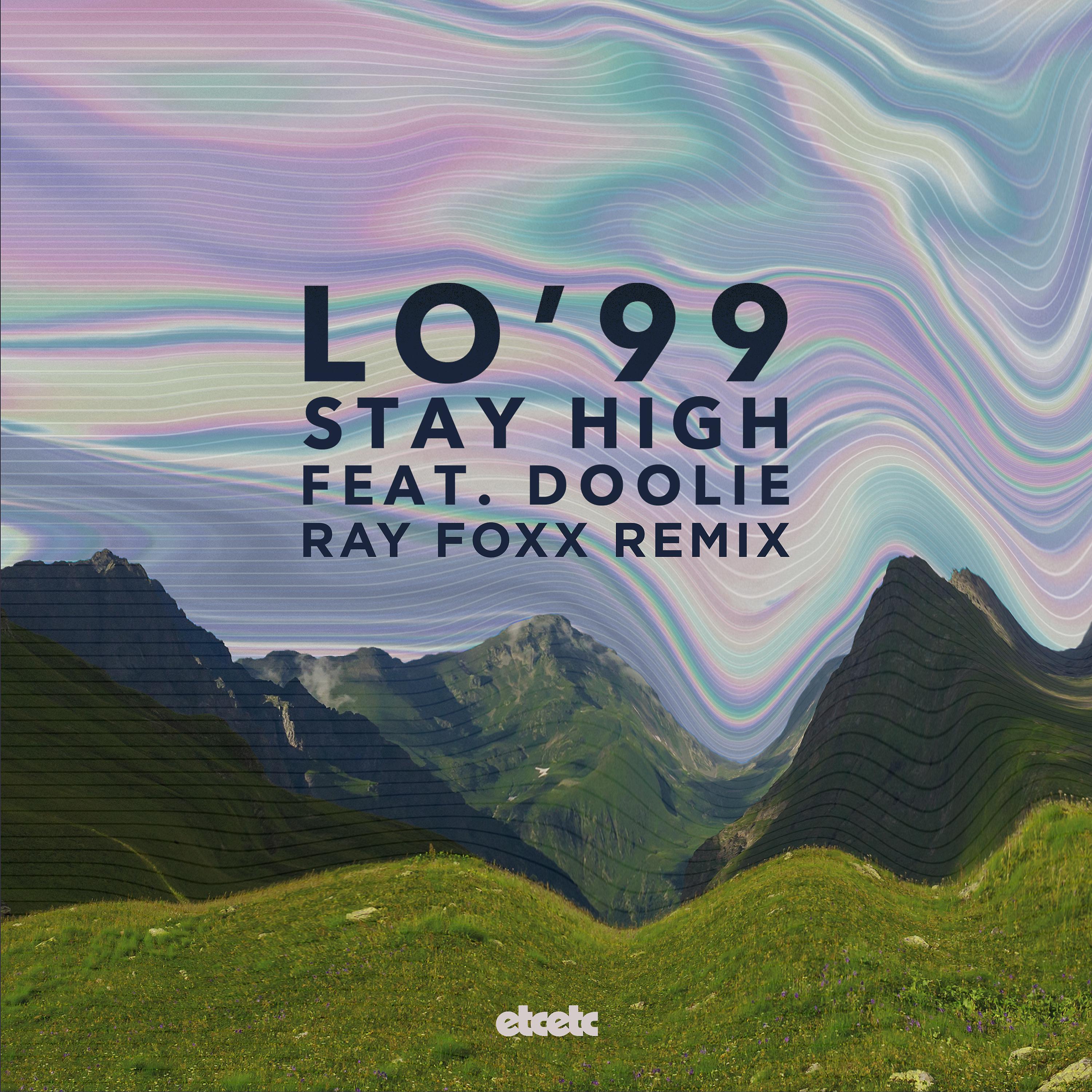 Постер альбома Stay High (Ray Foxx Remix)