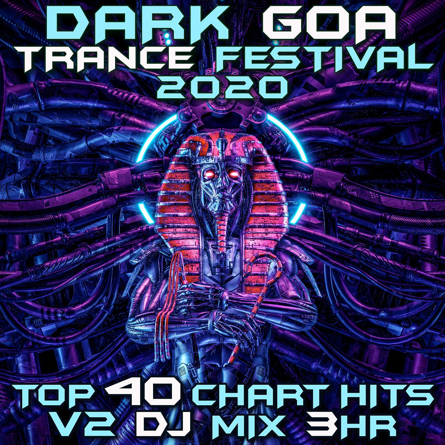 Постер альбома Dark Goa Trance Festival 2020 Top 40 Chart Hits, Vol. 2 (Goa Doc 3Hr DJ Mix)