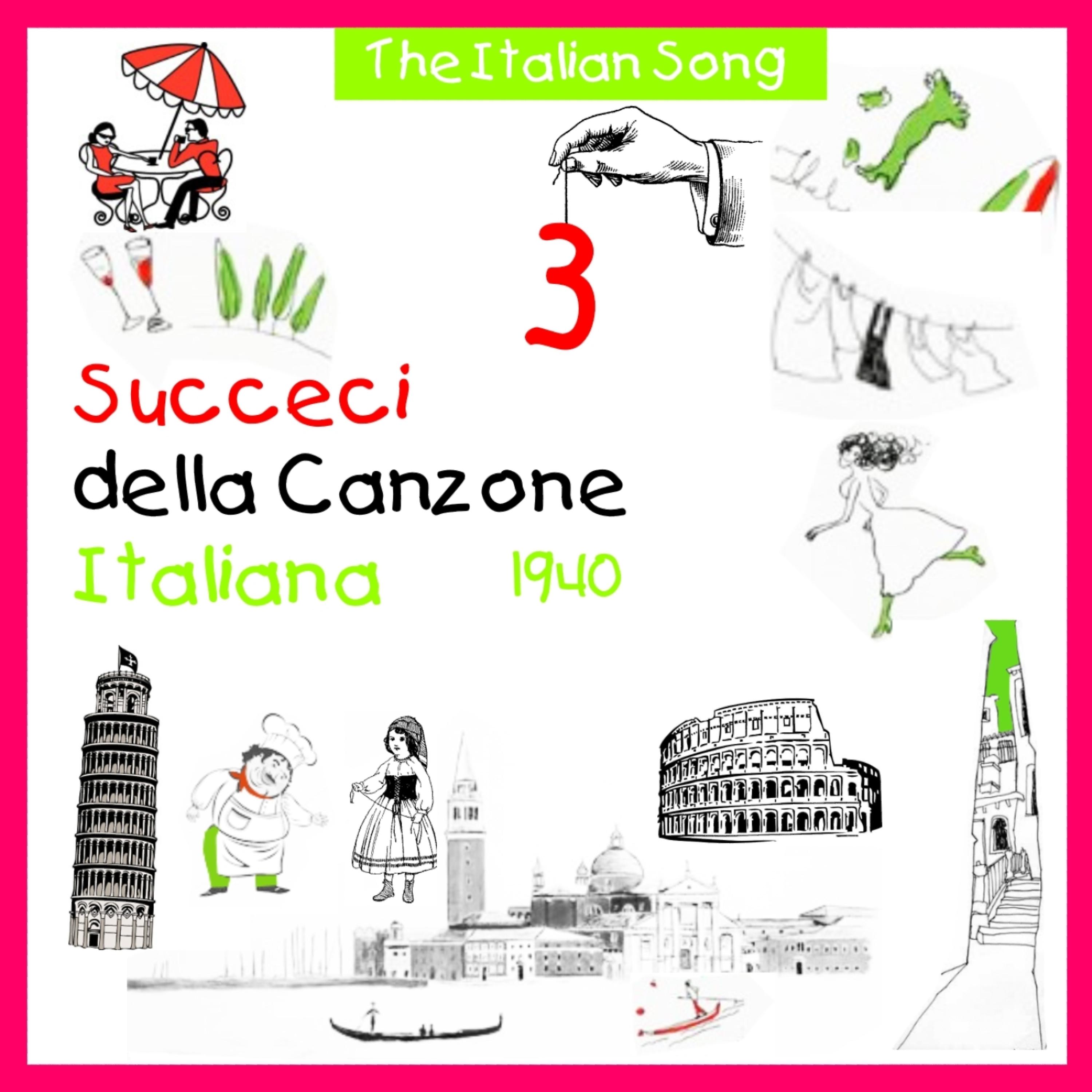 Постер альбома The Italian Song - Succeci della Canzone Italiana 1940, Volume 3