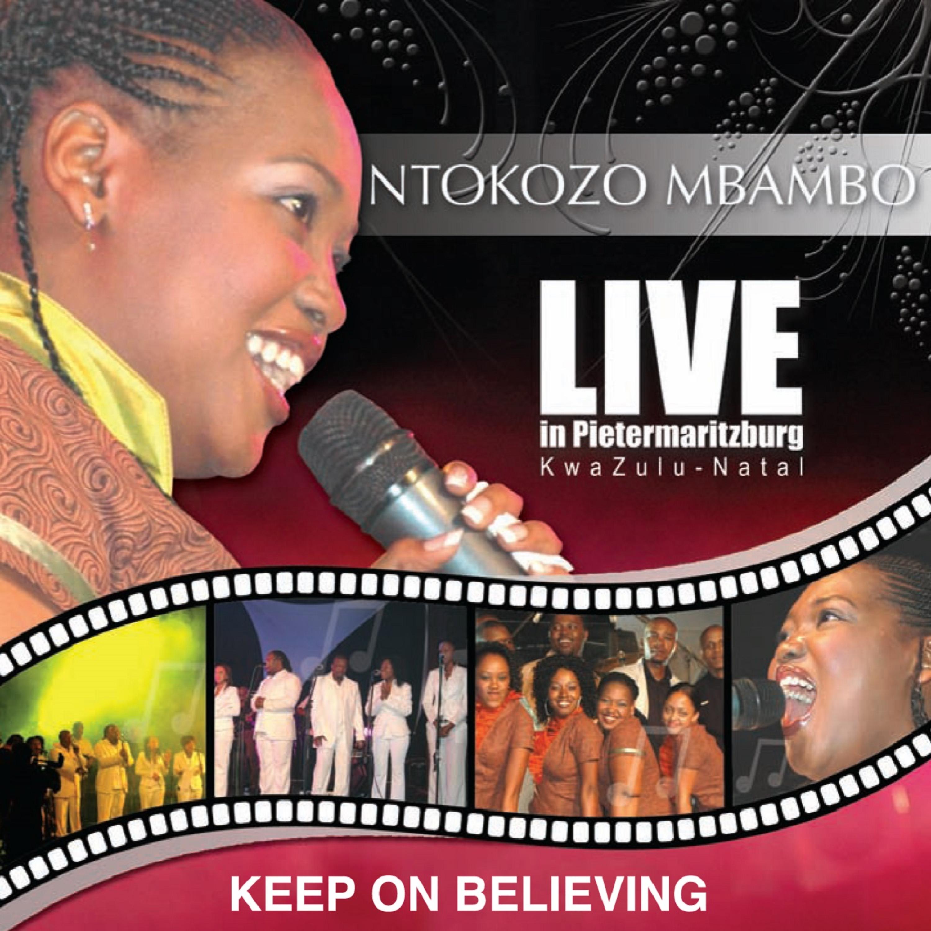 Постер альбома Keep On Believing (Live In Pietermaritzburg, Kwa- Zulu Natal)