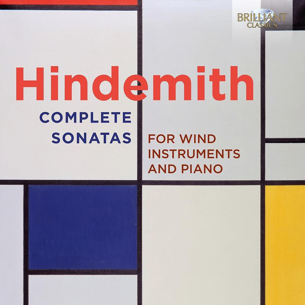Постер альбома Hindemith: Complete Sonatas for Wind Instruments and Piano