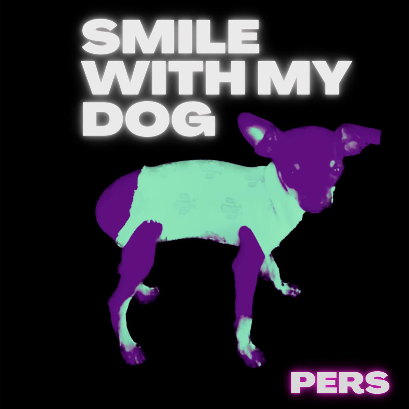 Постер альбома Smile with My Dog