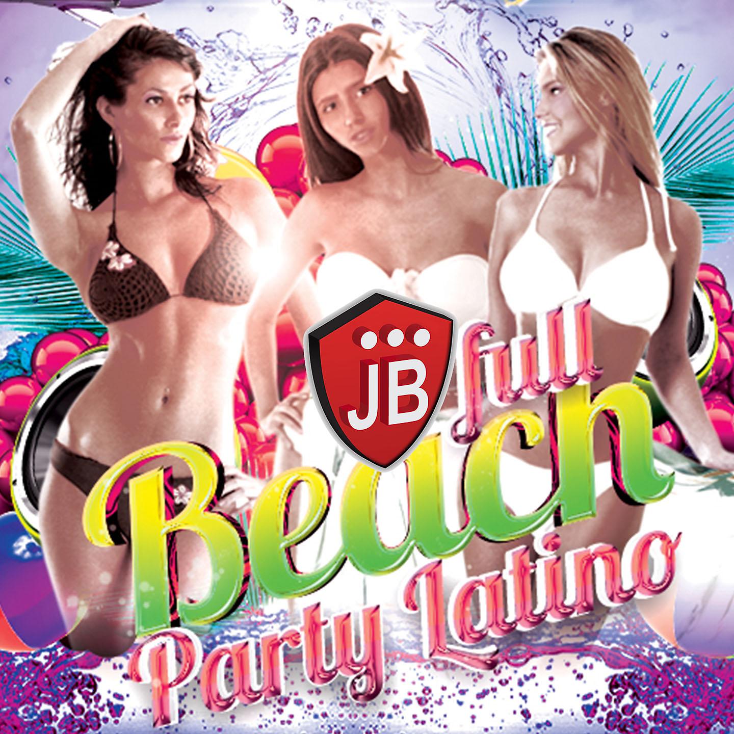 Постер альбома Full Beach Party Latino