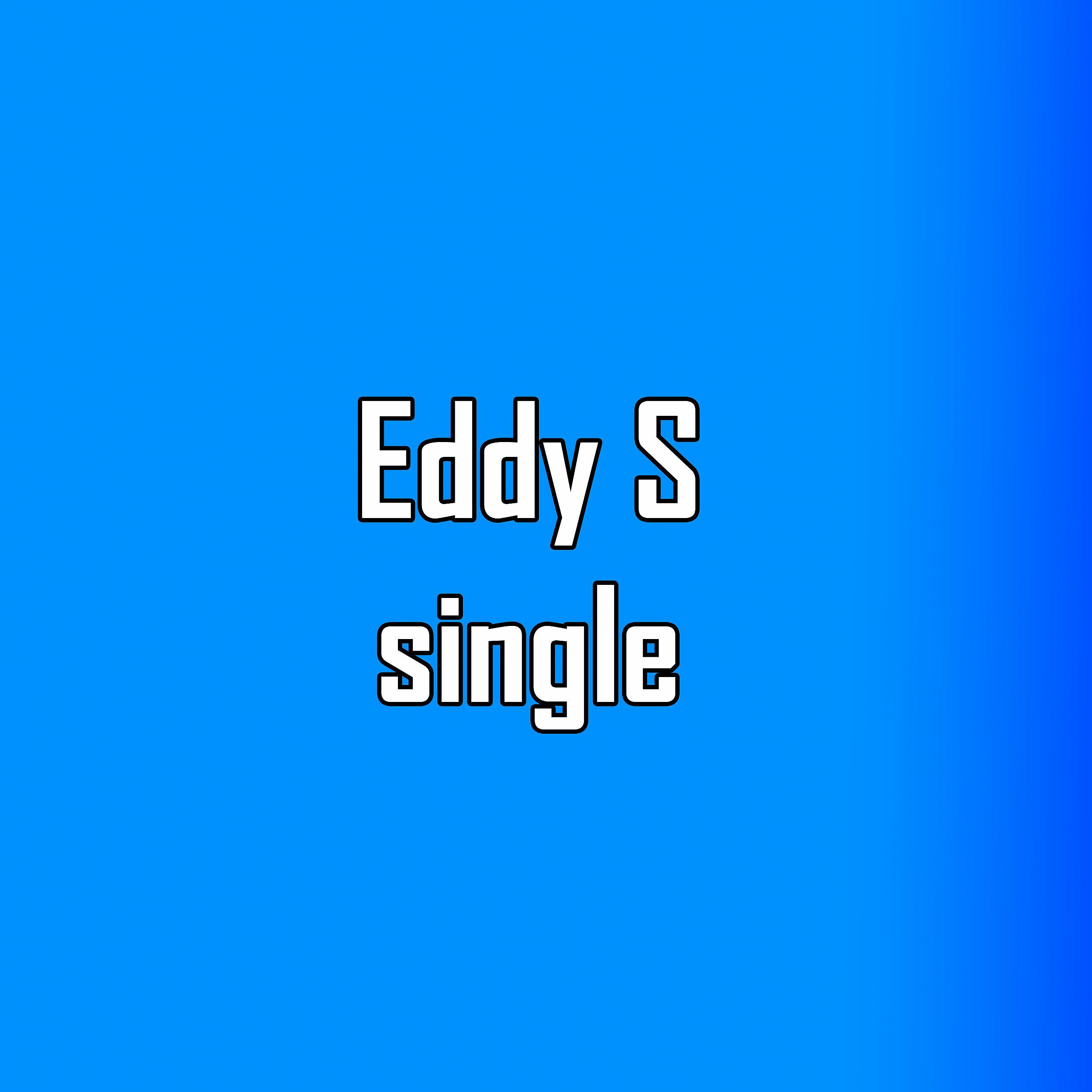 Постер альбома Eddy S