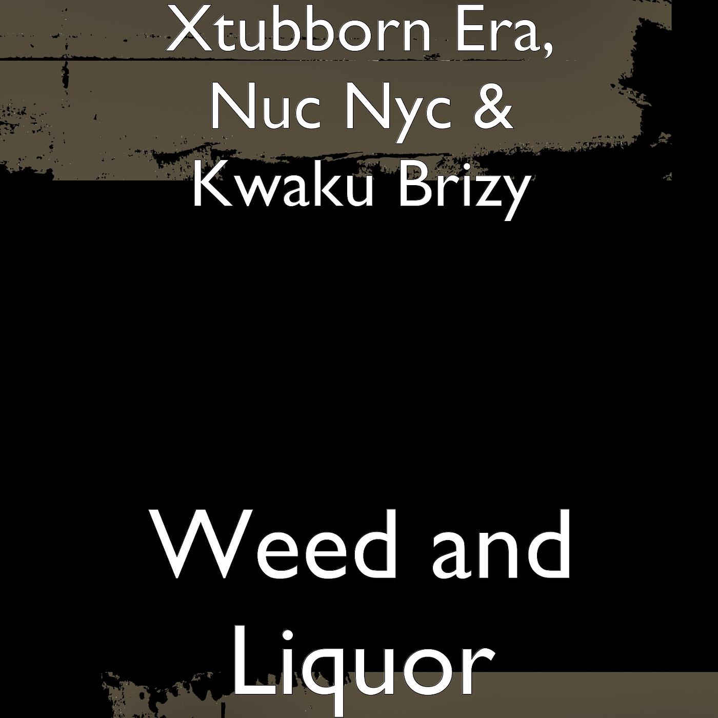 Постер альбома Weed and Liquor