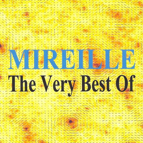 Постер альбома Mireille : The Very Best of