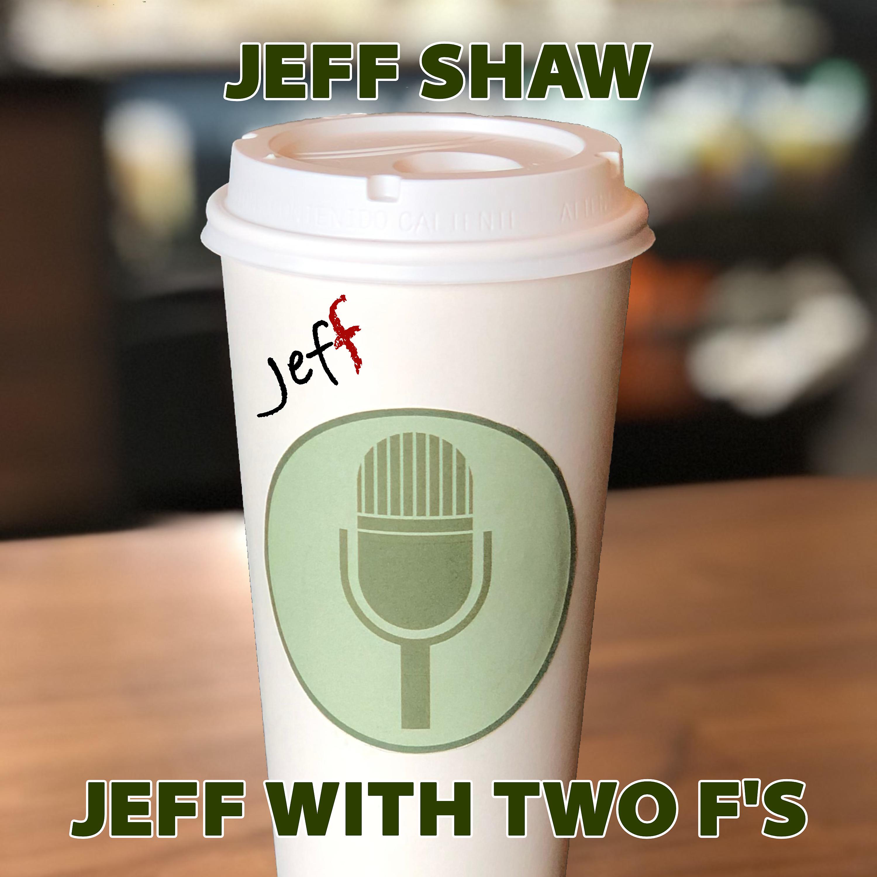 Постер альбома Jeff with Two F's