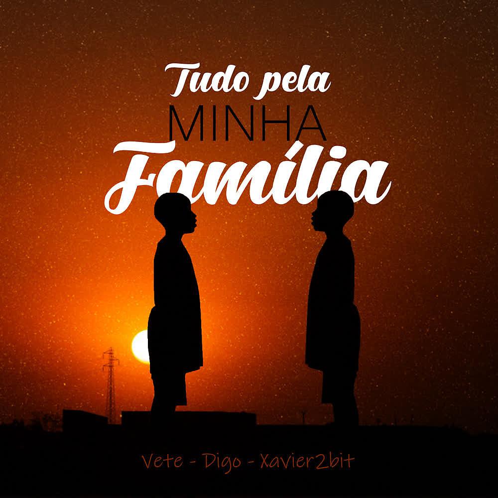 Постер альбома Tudo pela Minha Família