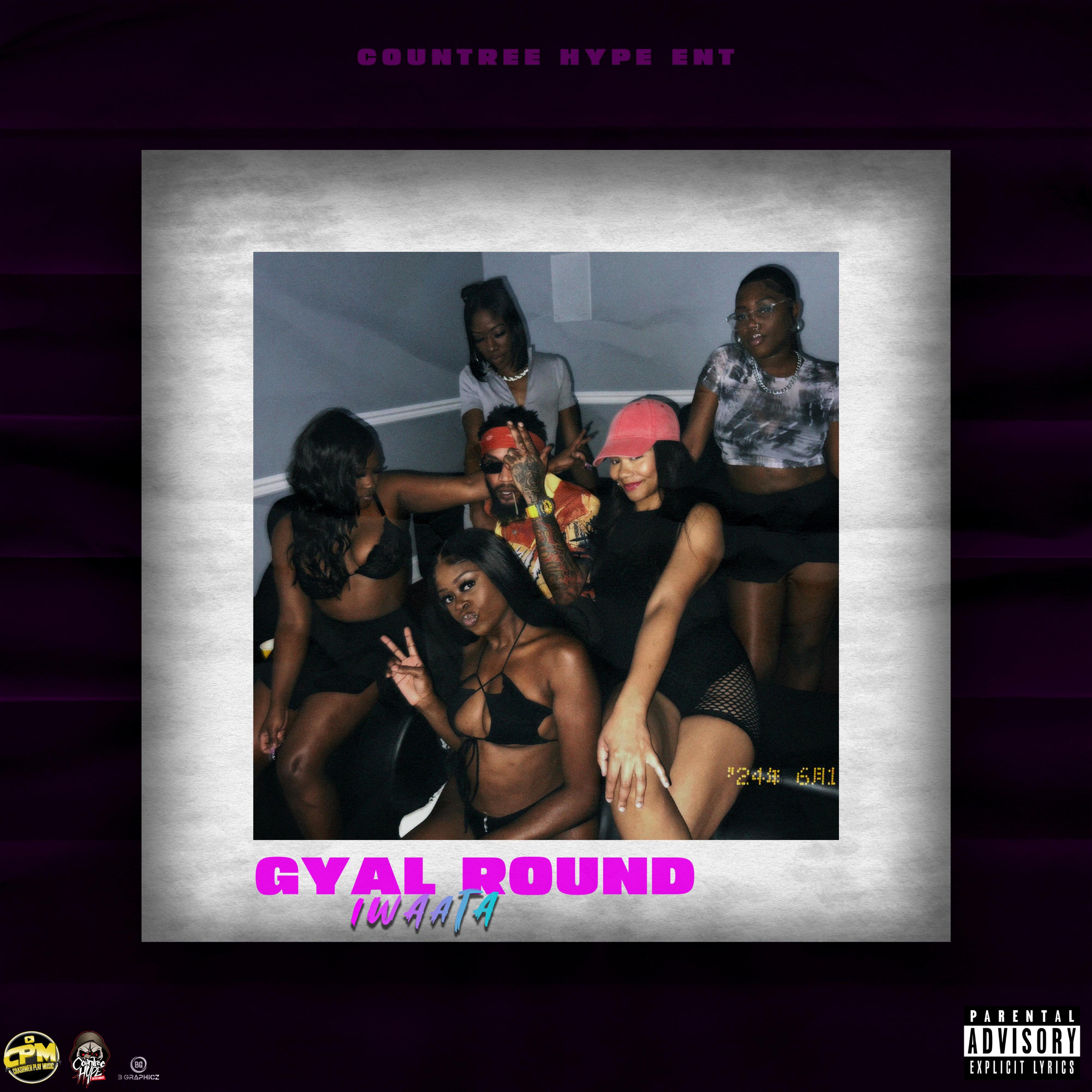 Постер альбома Gyal Round
