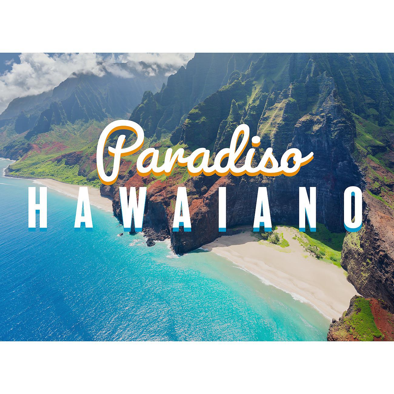 Постер альбома Paradiso hawaiano - Riposo e relax intensi con una bella melodia