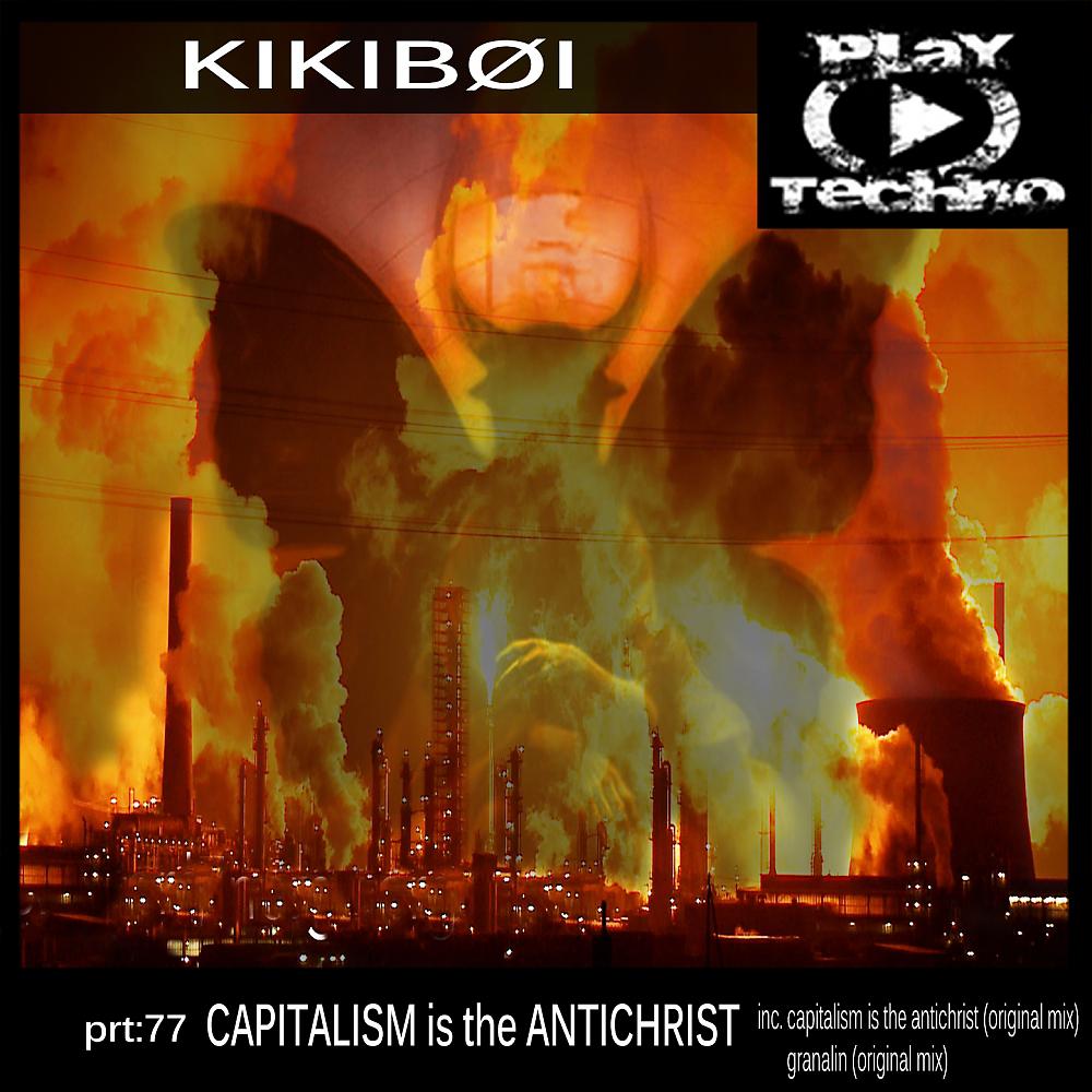 Постер альбома Capitalism Is The Antichrist