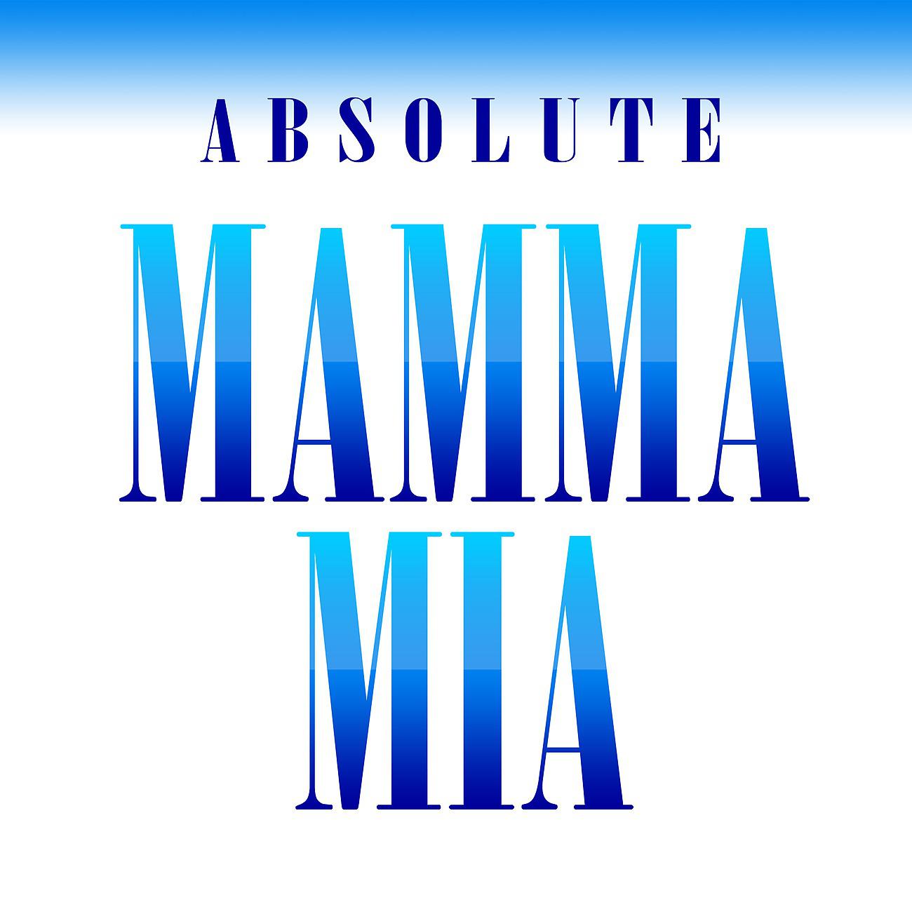 Постер альбома Absolute Mamma Mia