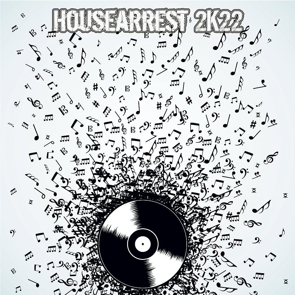Постер альбома Housearrest 2k22