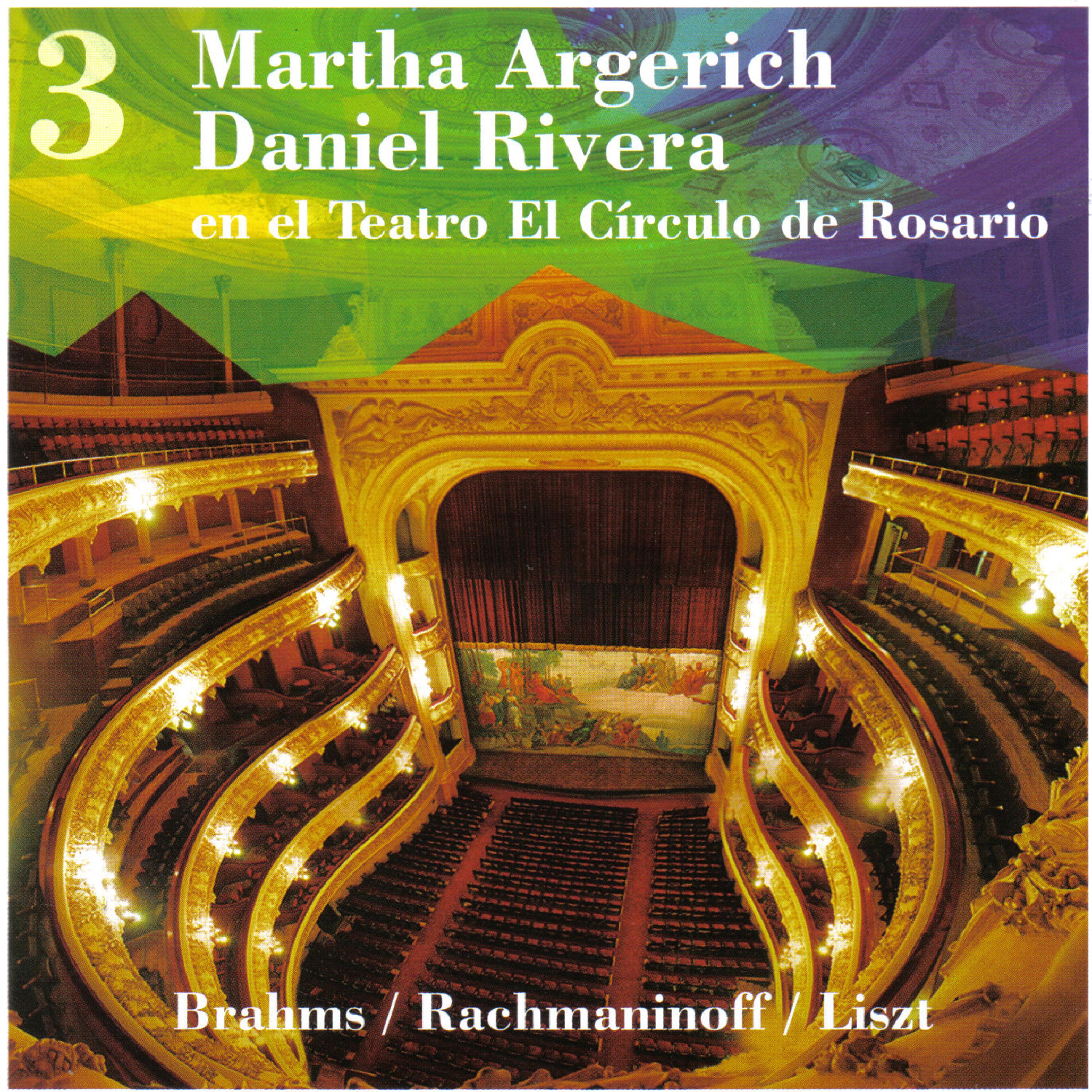 Постер альбома Martha Argerich - Daniel Rivera en el Teatro El Círculo de Rosario. Vol. 3