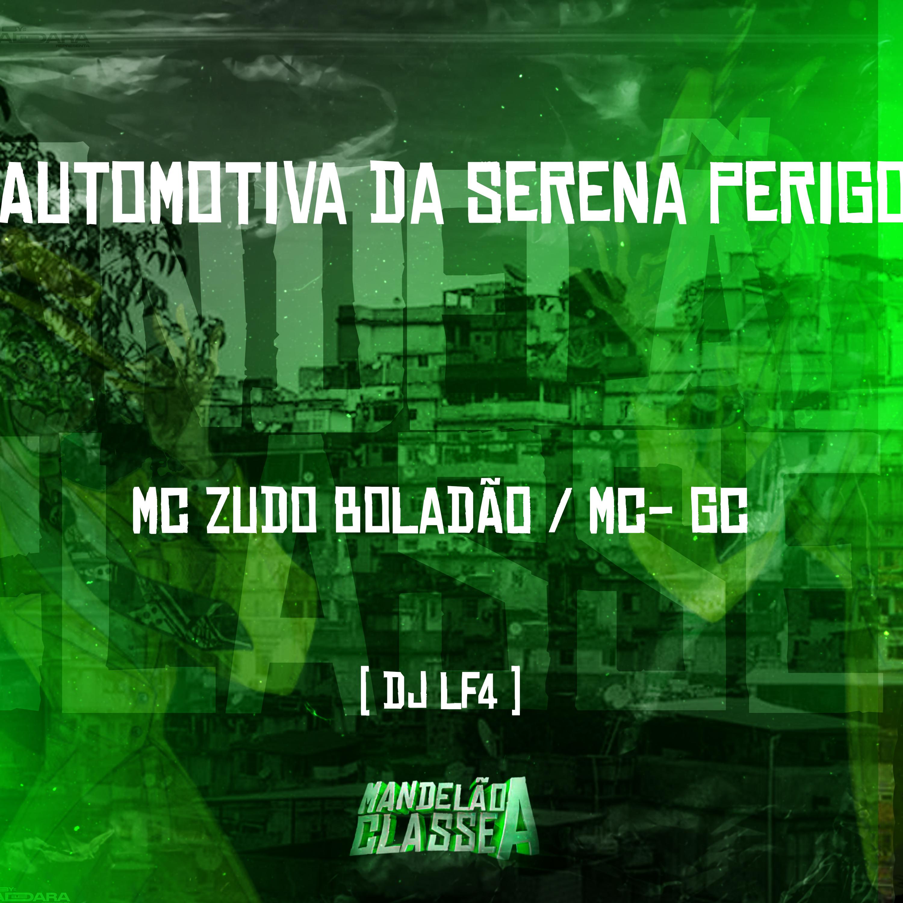 Постер альбома Automotiva da Serena Perigosa Vs (Lázaro)