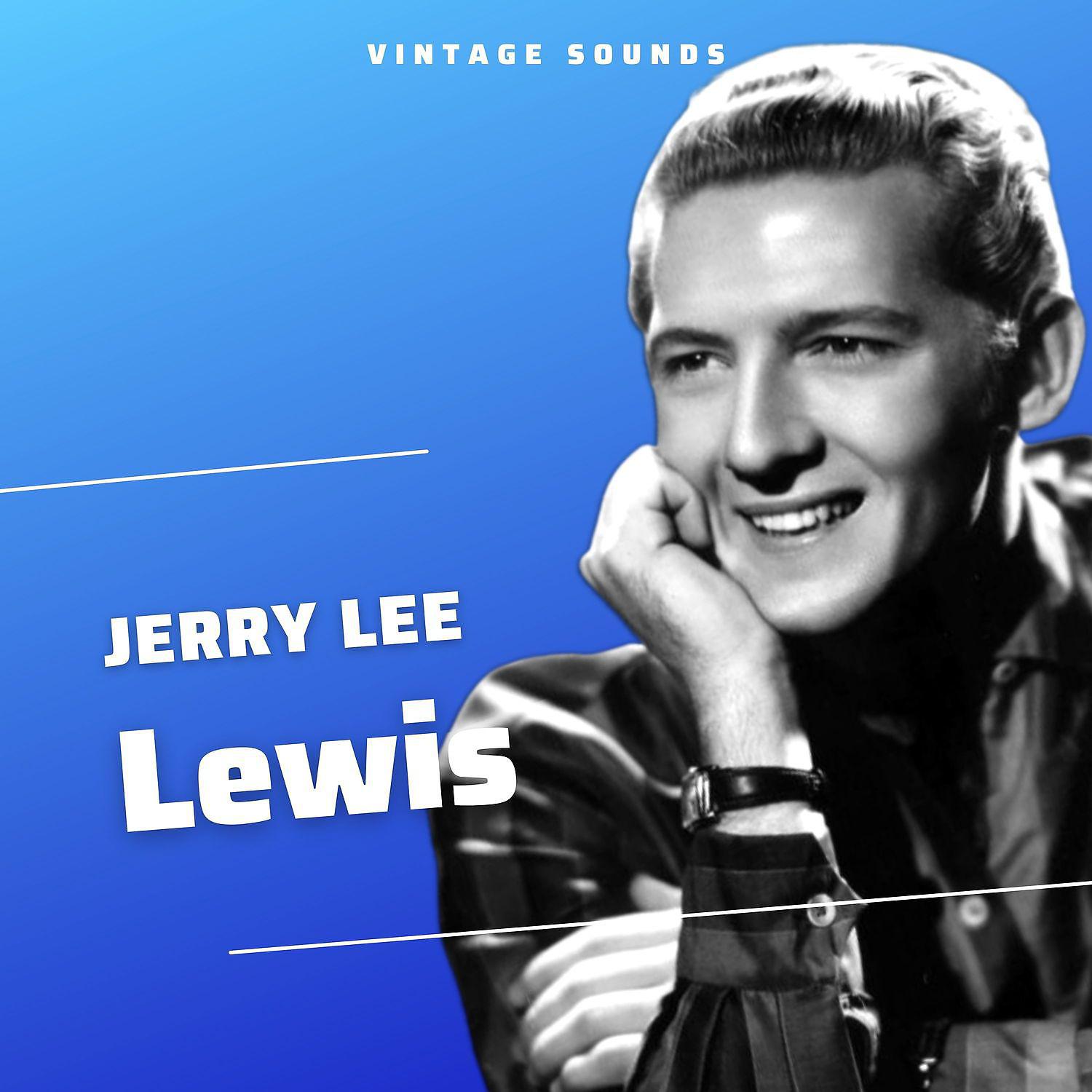 Постер альбома Jerry Lee Lewis - Vintage Sounds
