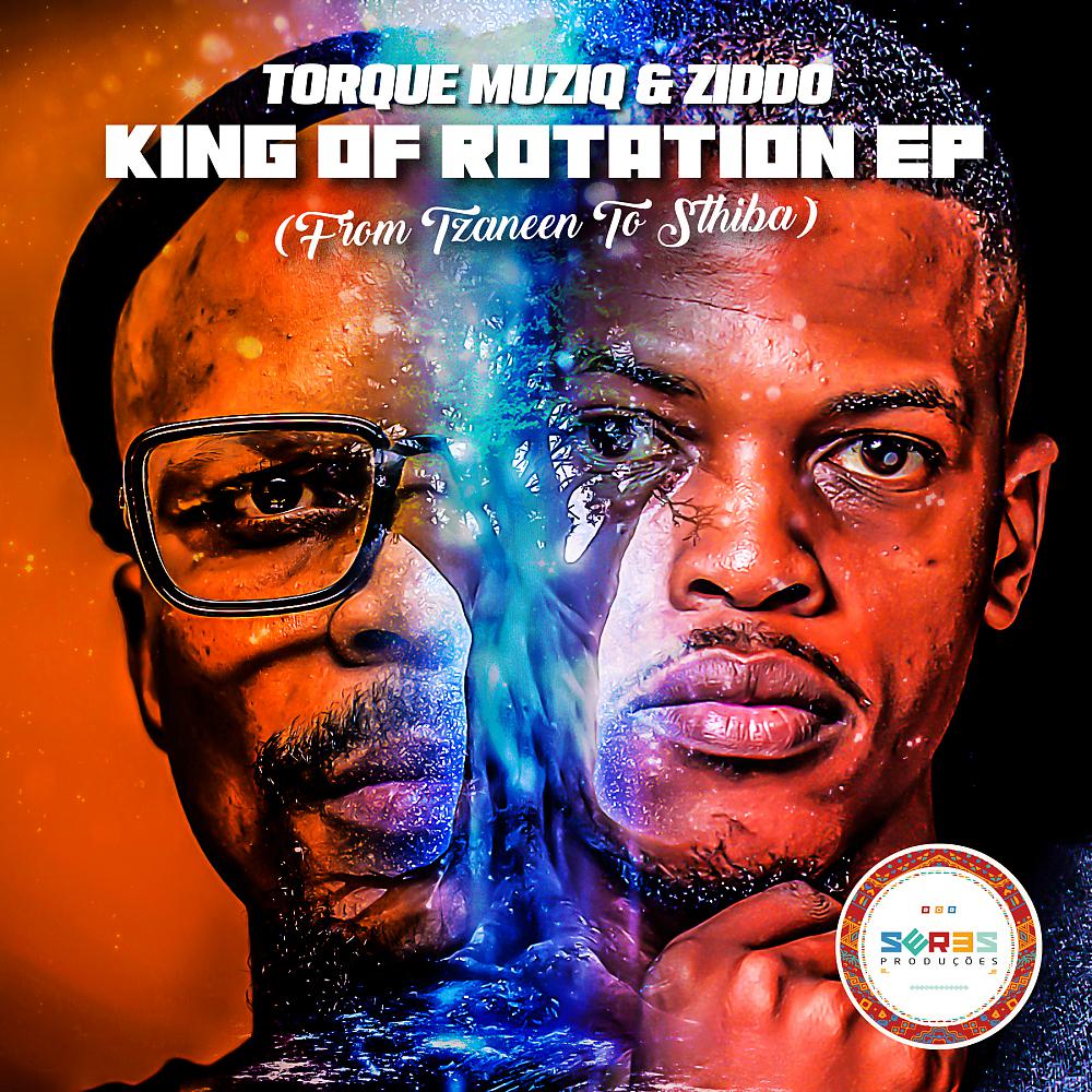 Постер альбома King Of Rotation EP (From Tzaneen To Sthiba)