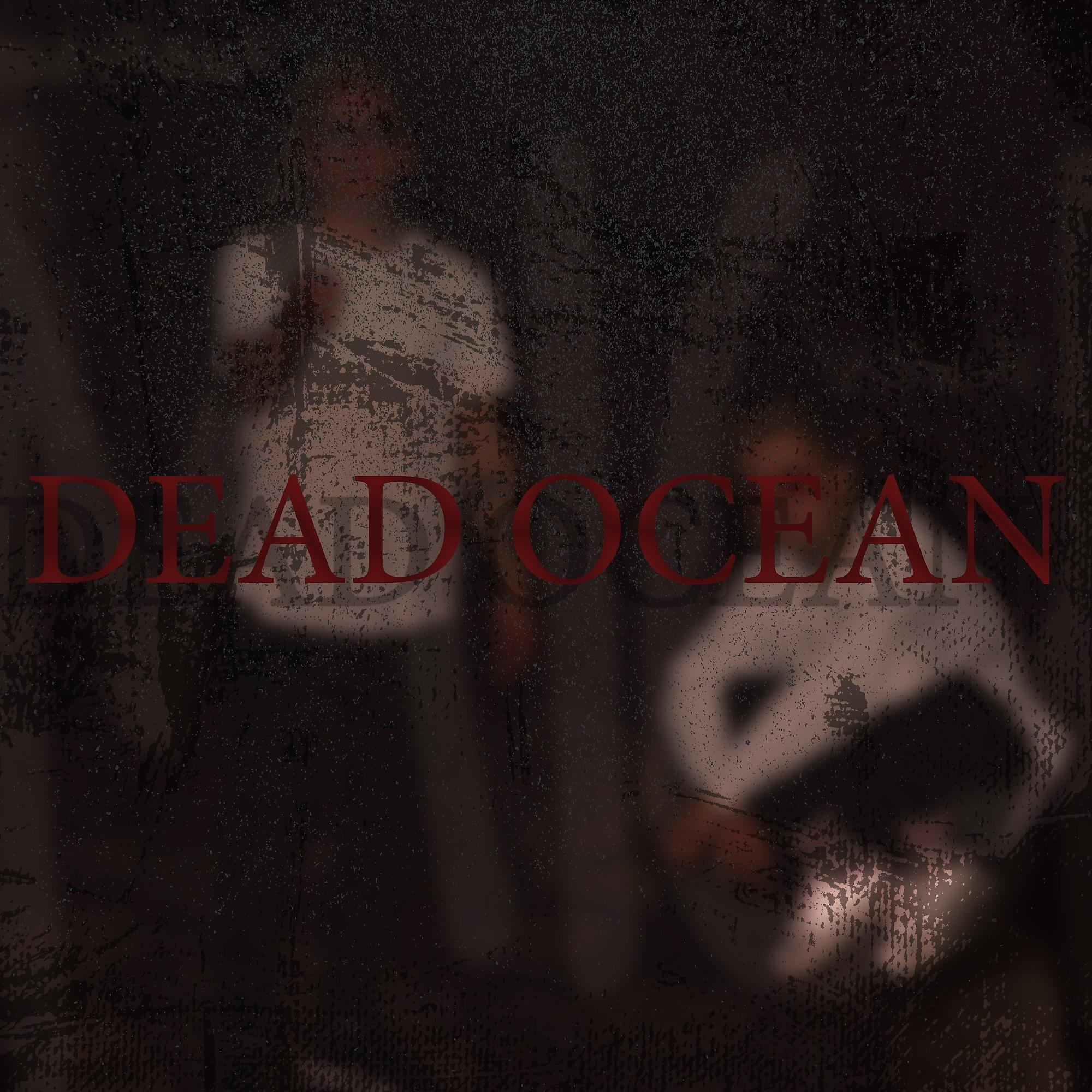 Постер альбома Dead Ocean