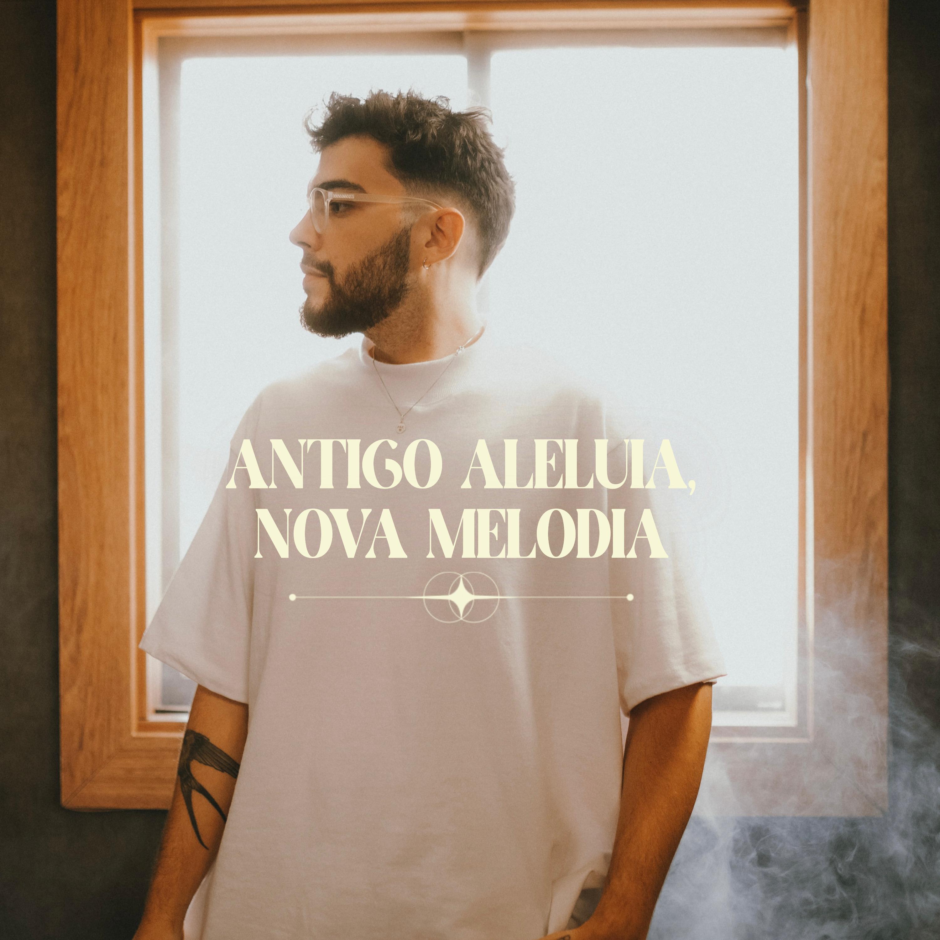 Постер альбома Antigo Aleluia, Nova Melodia