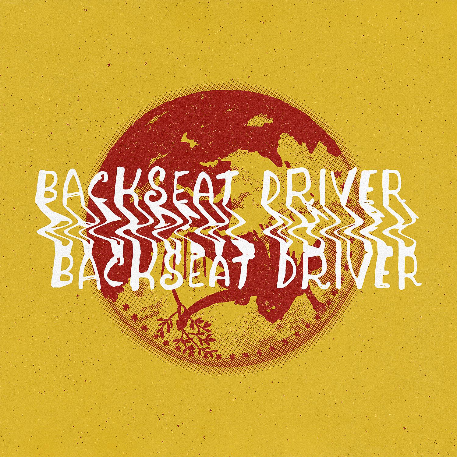 Постер альбома Backseat Driver (Single Edit)