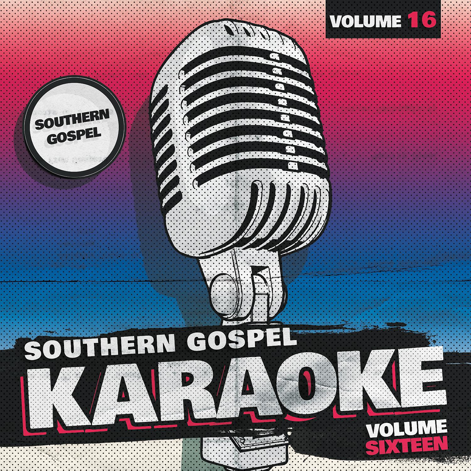 Постер альбома Southern Gospel Karaoke, vol. 16