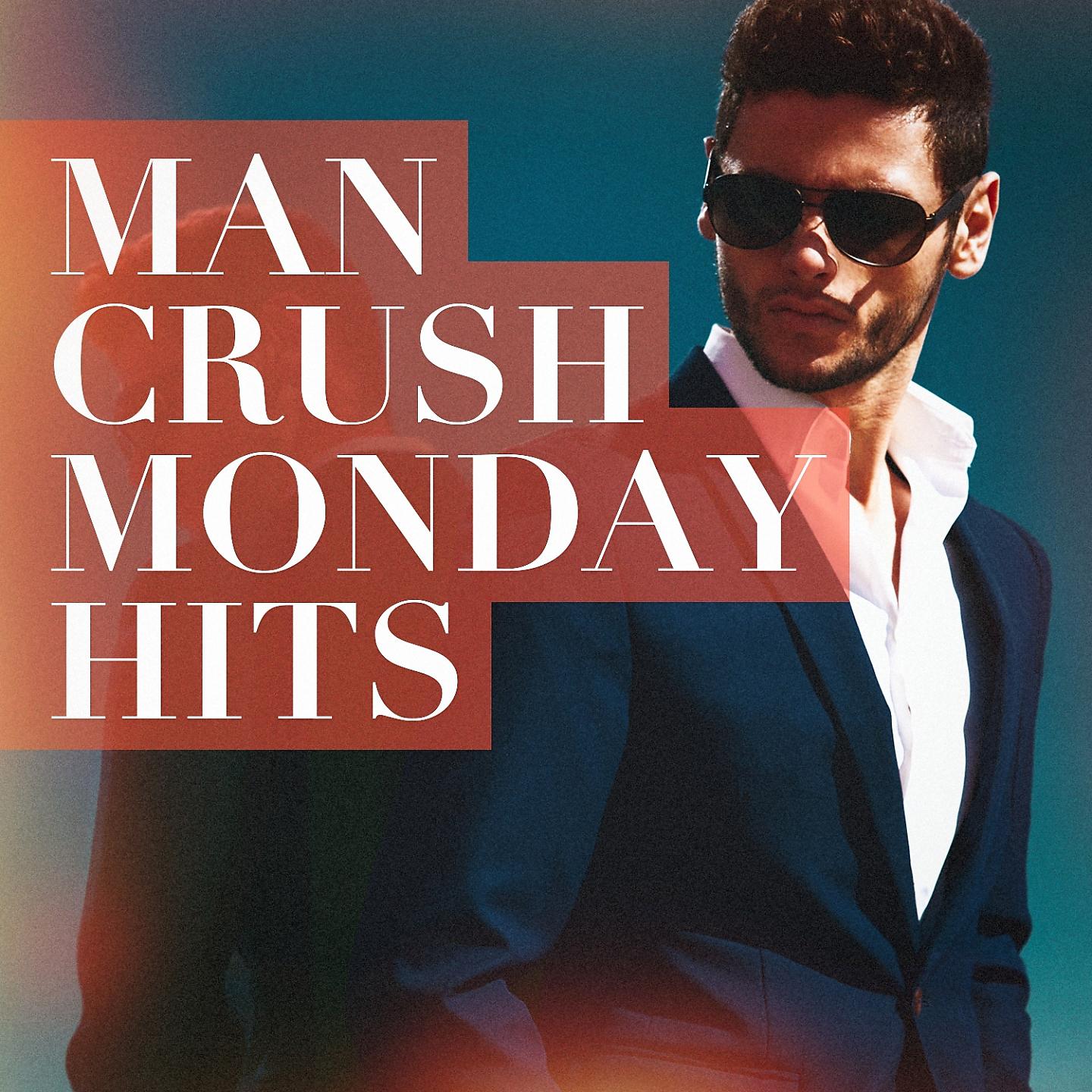 Постер альбома Man Crush Monday Hits