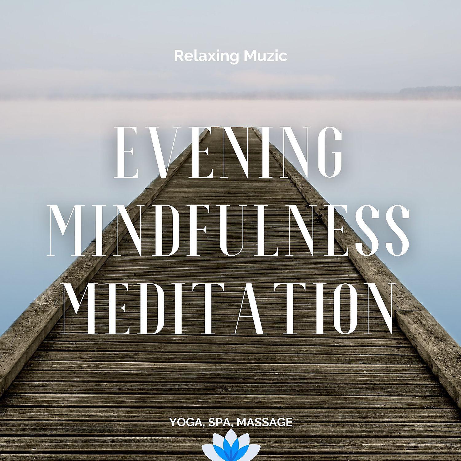 Постер альбома Evening Mindfulness Meditation, Yoga, Spa, Massage