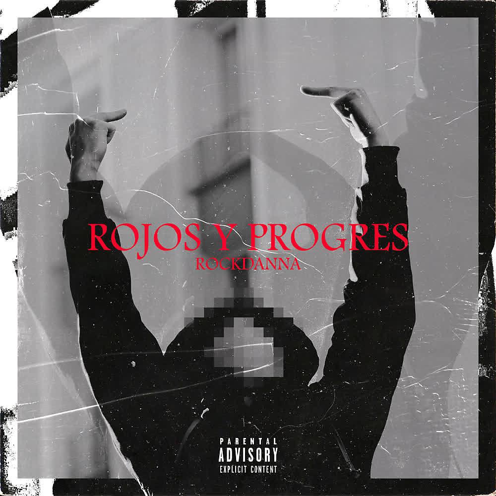 Постер альбома Rojos y Progres