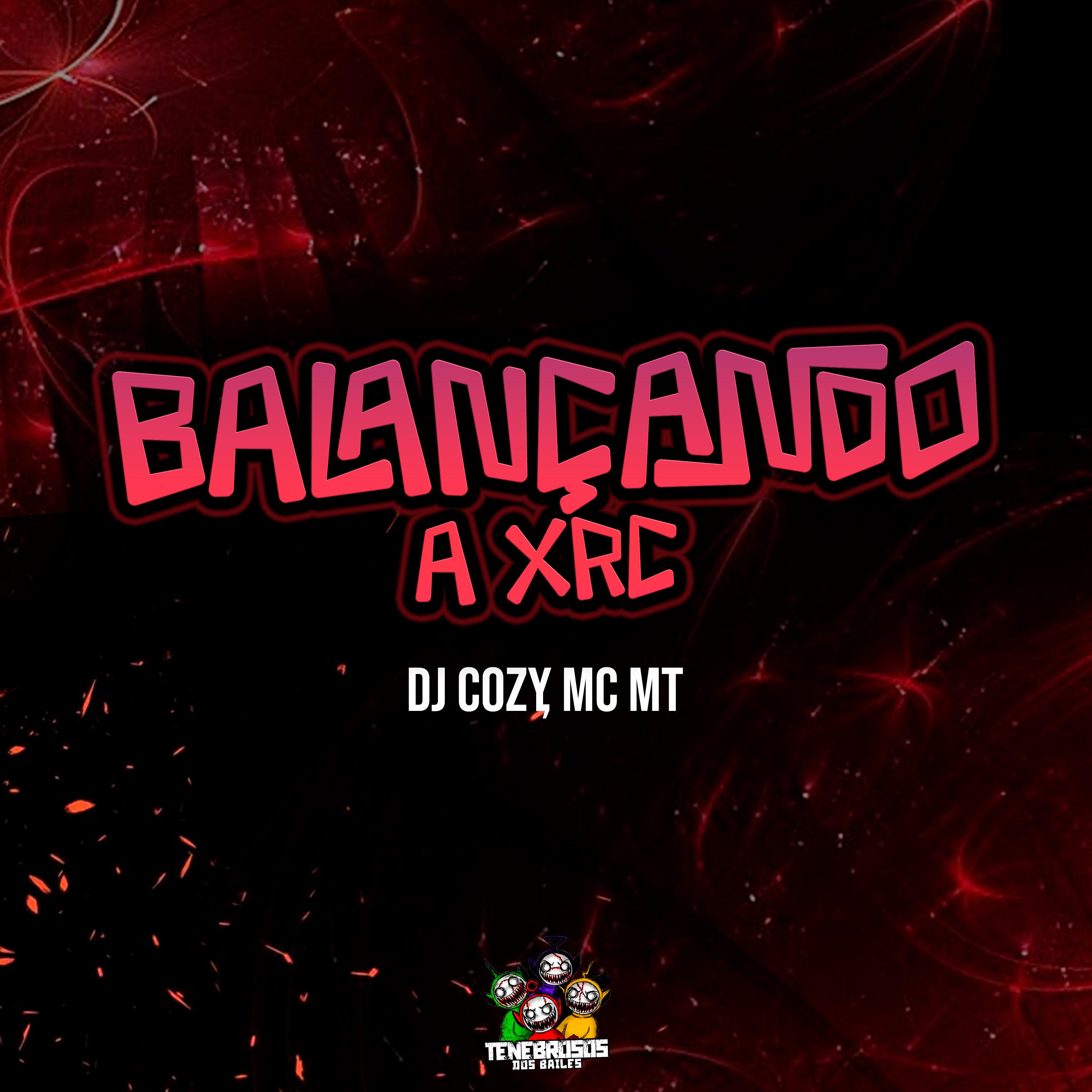 Постер альбома Balançando a Xrc