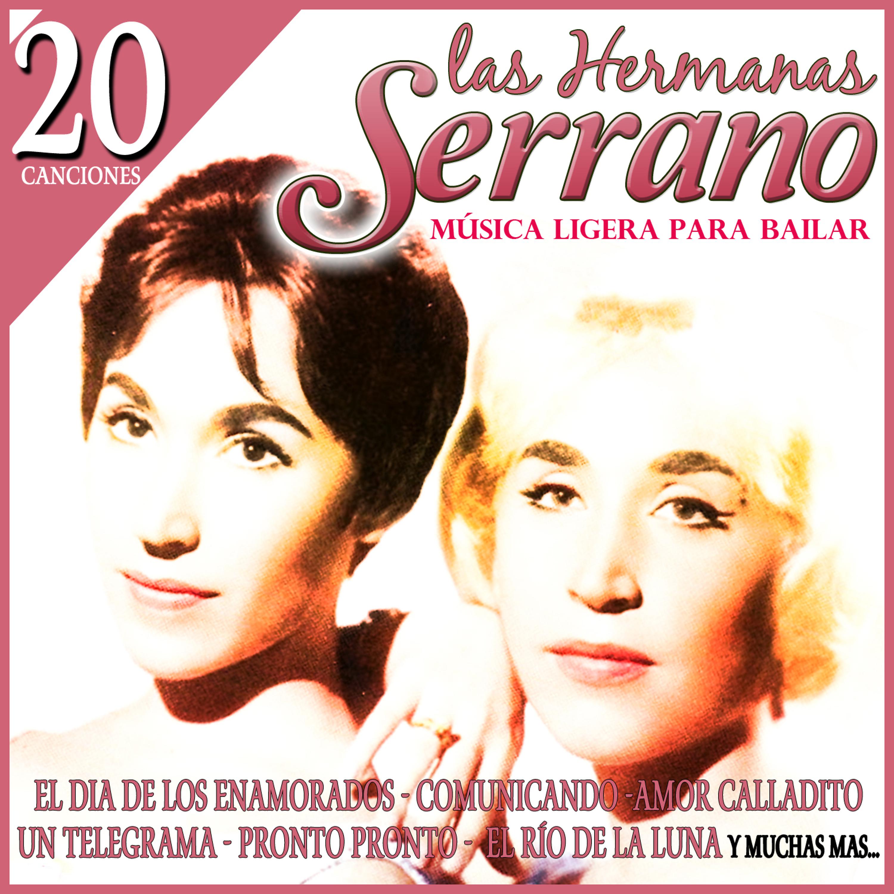 Постер альбома 20 Canciones. Las Hermanas Serrano. Música Ligera para Bailar