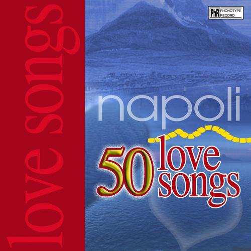 Постер альбома 50 Napoli Love Songs