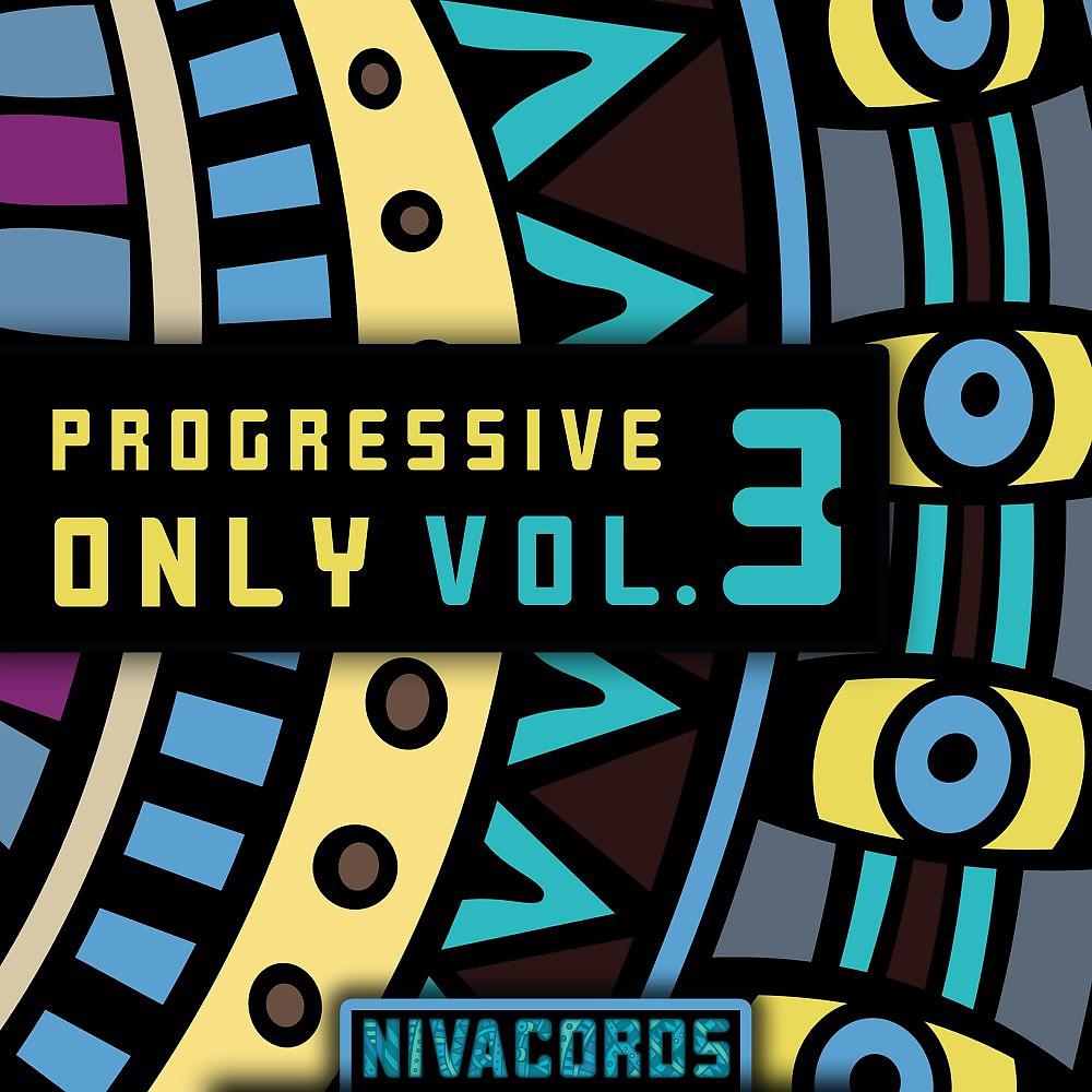 Постер альбома Progressive Only, Vol. 3
