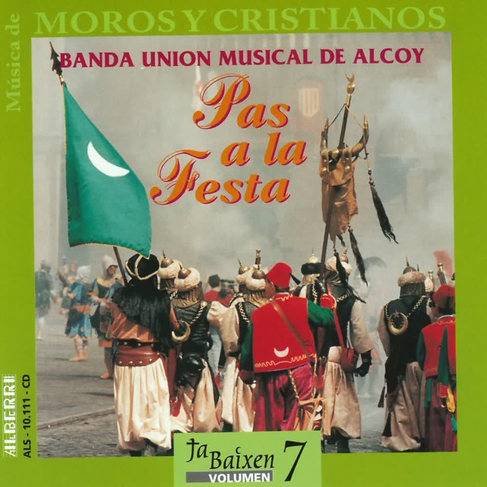 Постер альбома Música de Moros y Cristianos - Pas a la Festa (Vol. 7)
