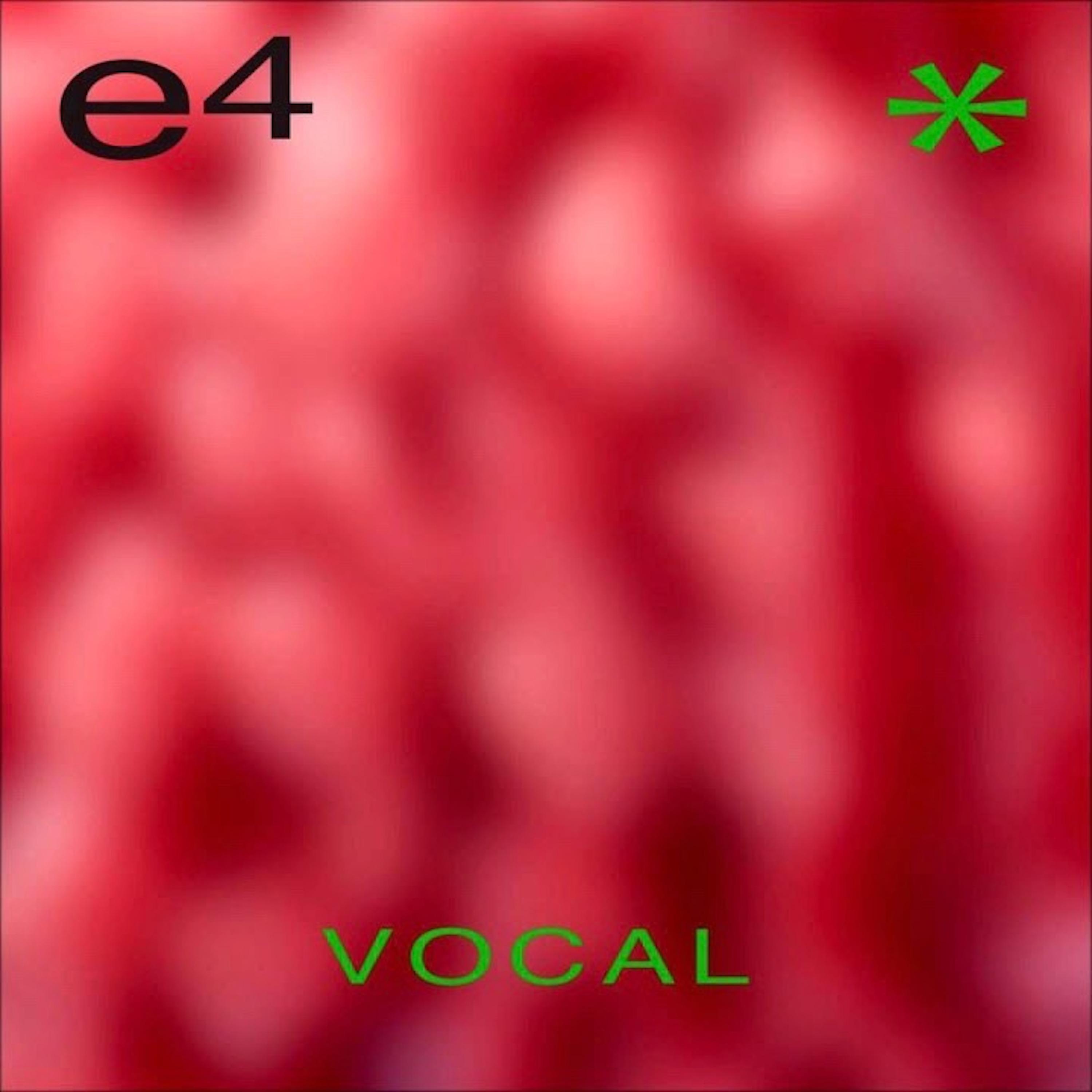 Постер альбома e4 (Vocal)