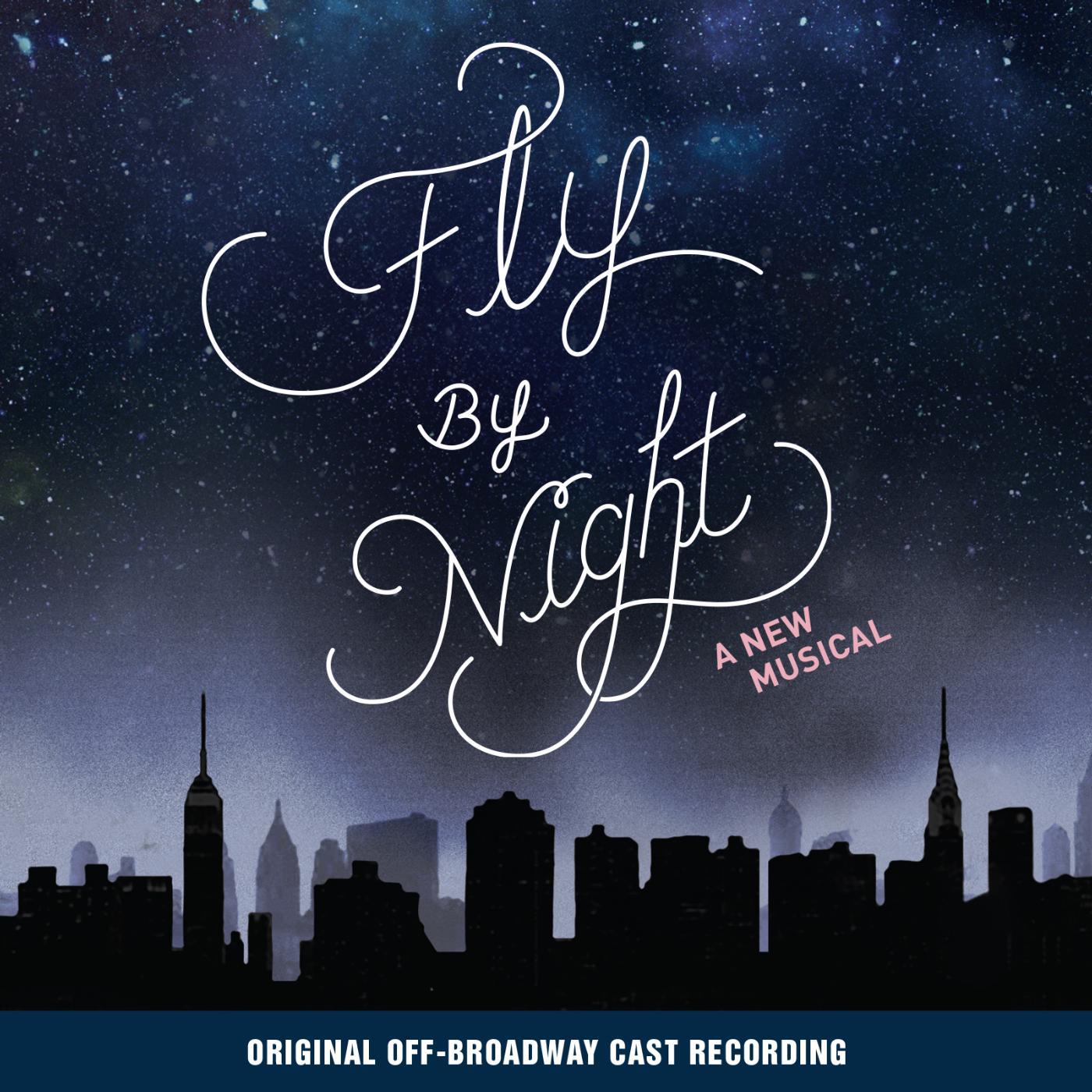 Постер альбома Fly By Night (Original Off-Broadway Cast Recording)
