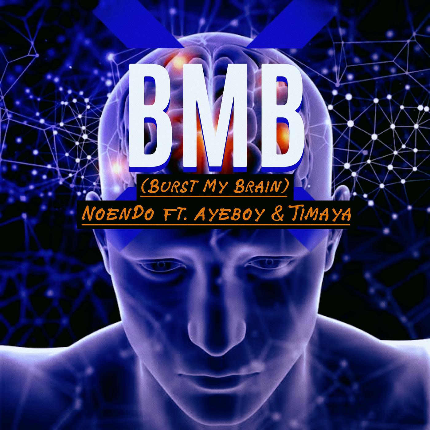 Постер альбома Bmb (Burst My Brain)