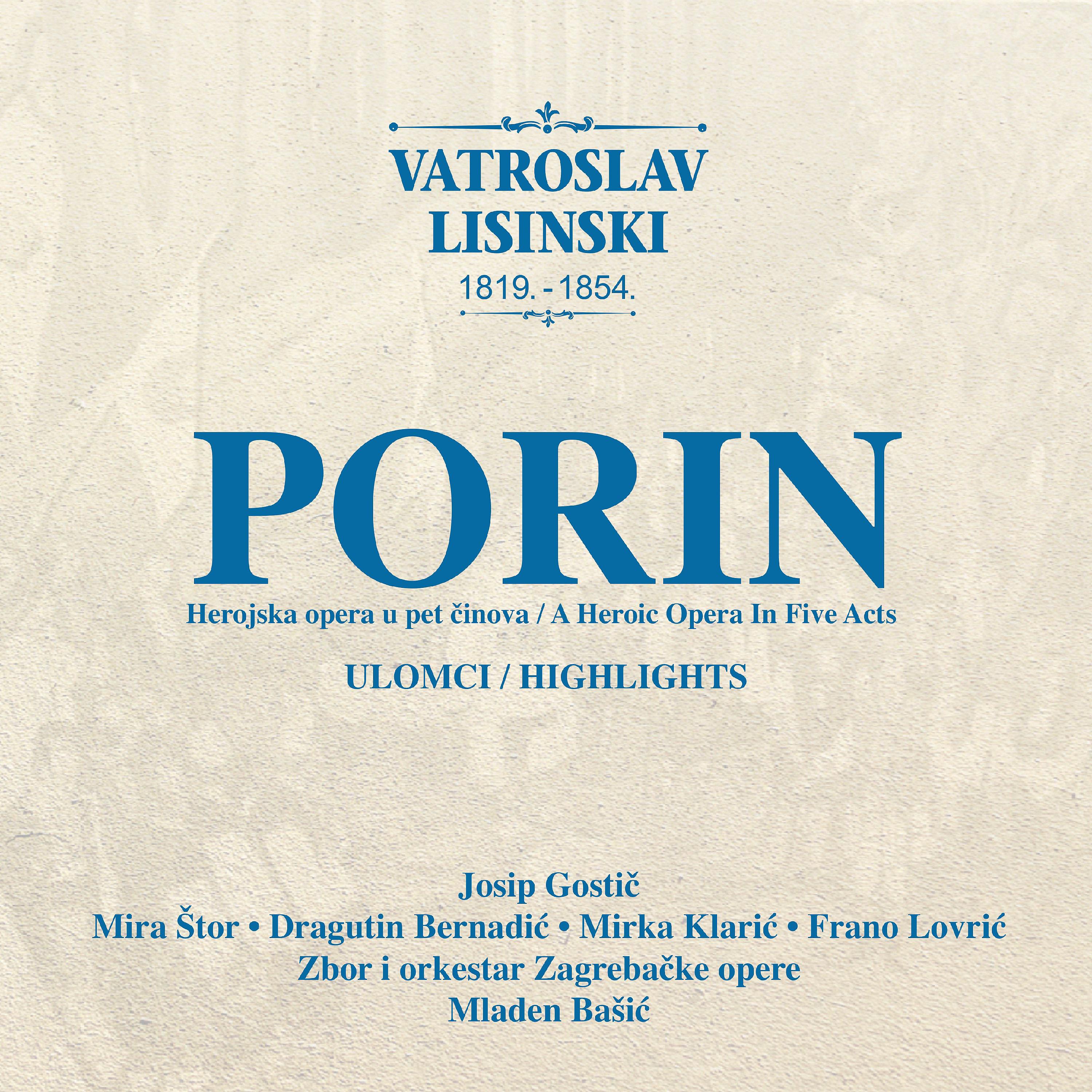 Постер альбома Vatroslav Lisinski: Porin, Heroic opera in 5 acts - 75 for 75