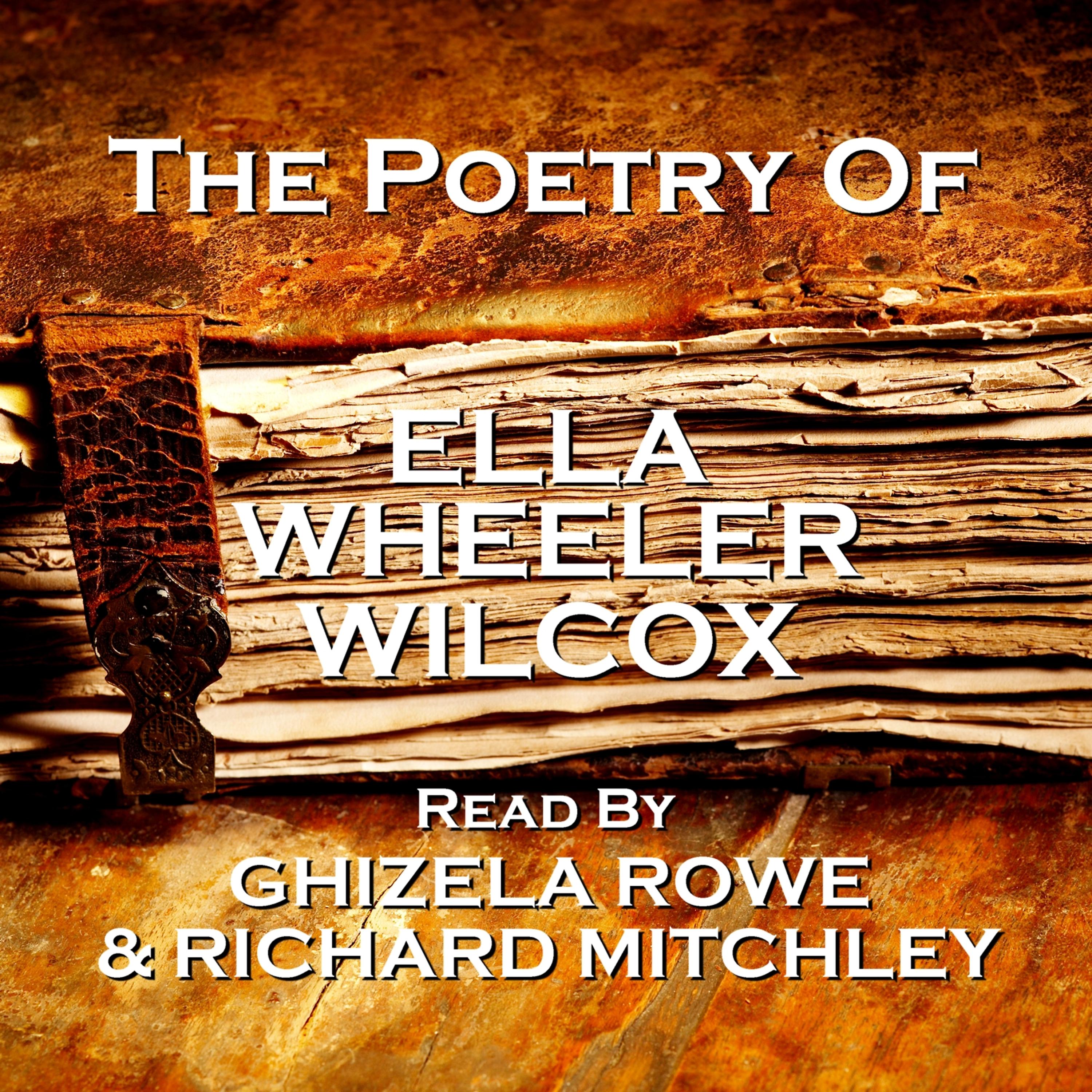 Постер альбома Ella Wheeler Wilcox, The Poetry