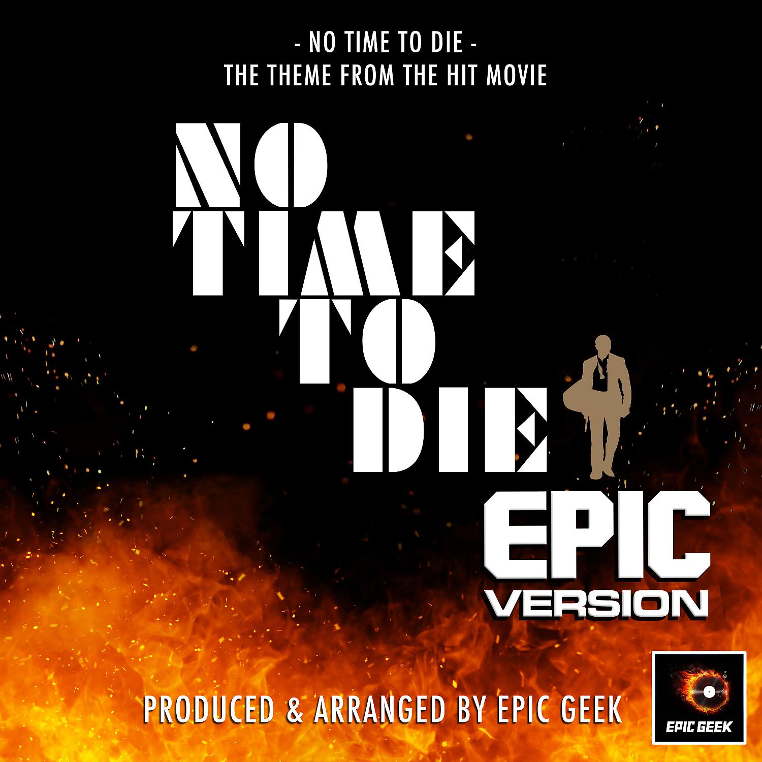 Постер альбома No Time To Die (From "No Time To Die") (Epic Version)