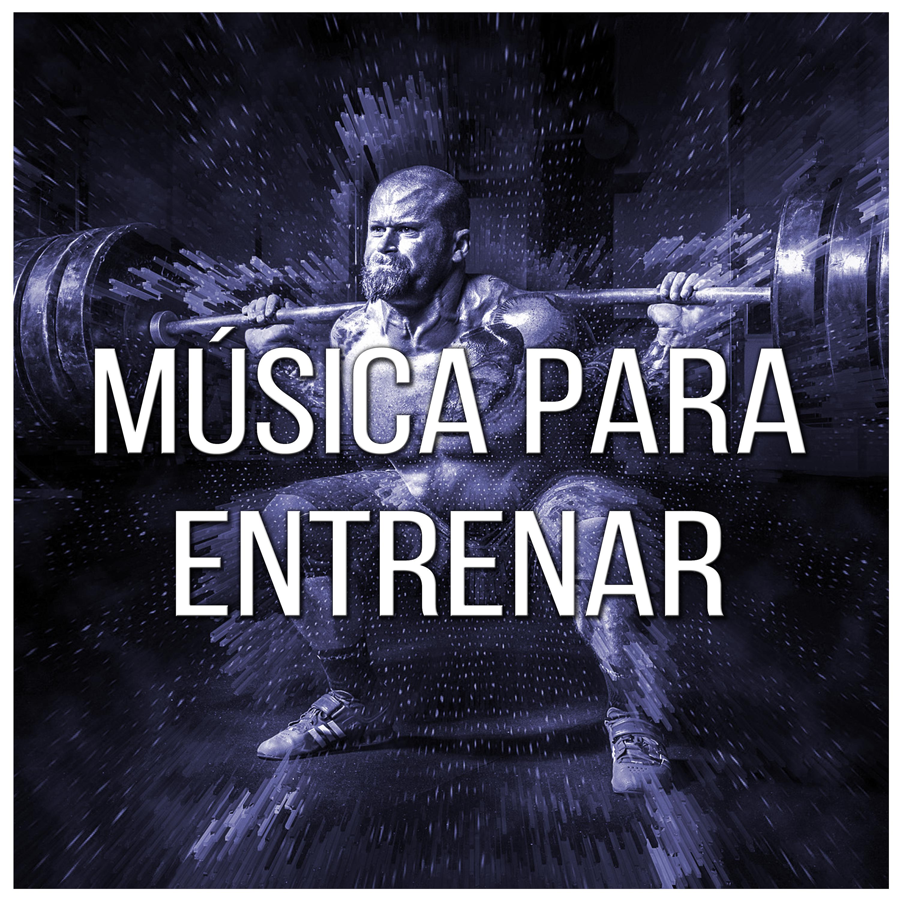 Постер альбома Música para Entrenar: La Mejor Música Motivadora para el Gimnasio. Canciones para Hacer Ejercicio Duro en el Gym