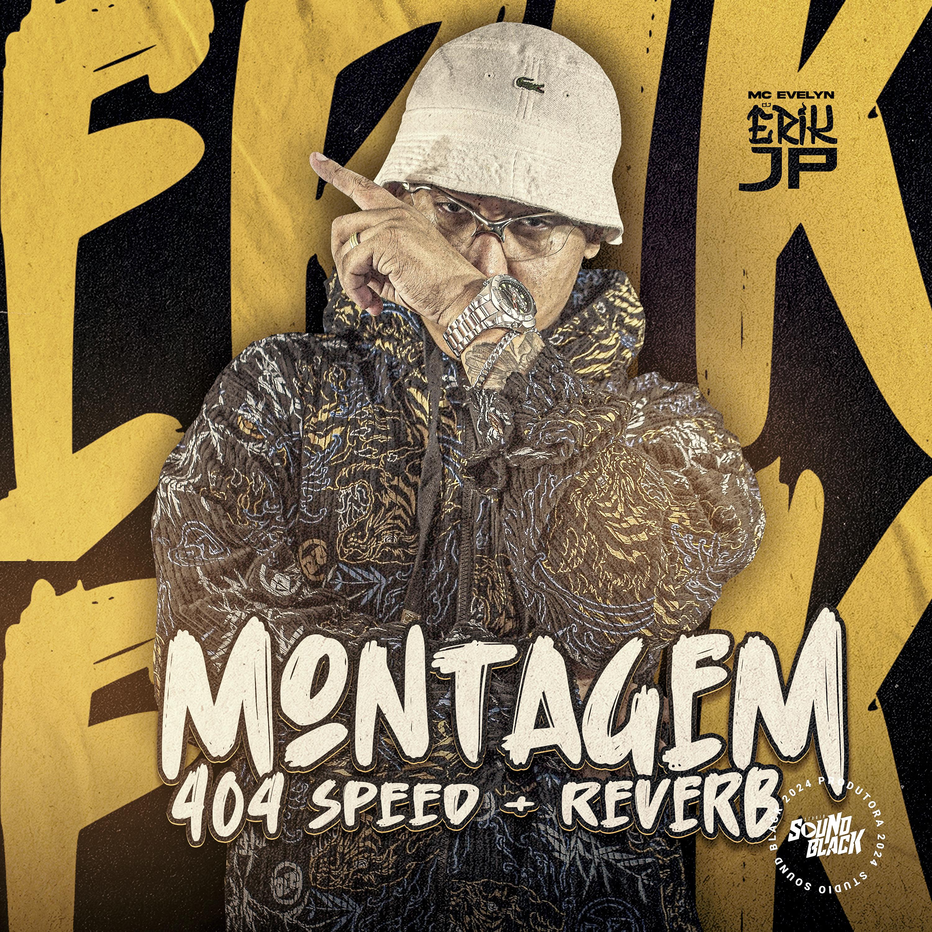 Постер альбома Montagem 404 (Speed + Reverb)