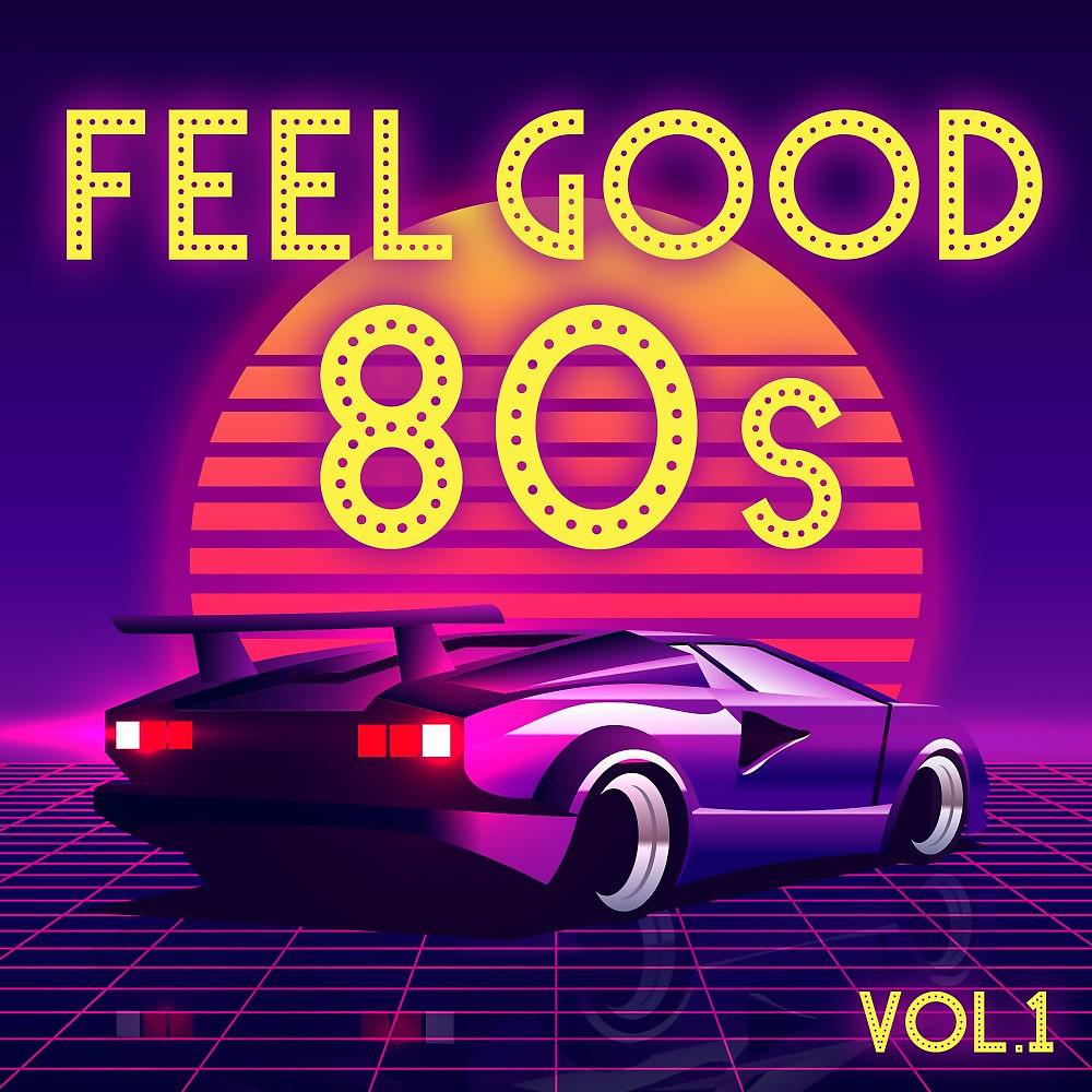 Постер альбома Feel Good 80s